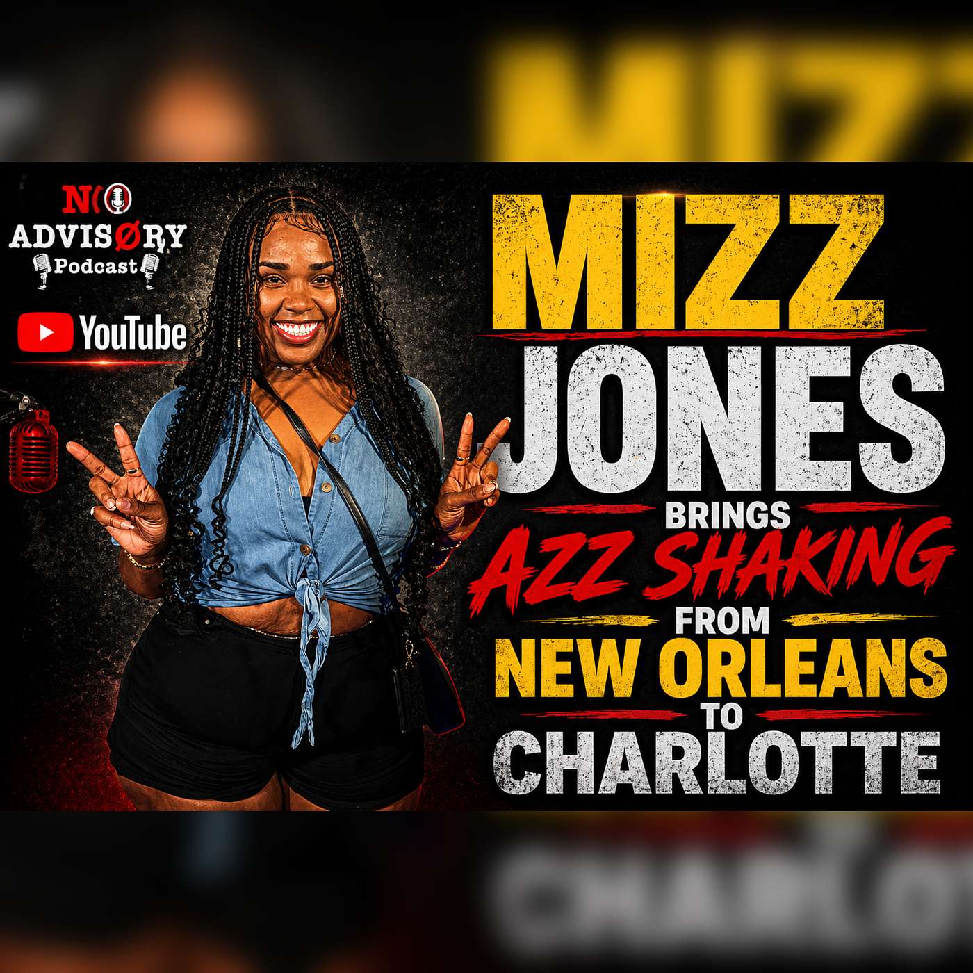 Mizz Jones Brings Azz Shaking From New Orleans To Charlotte episode artwork