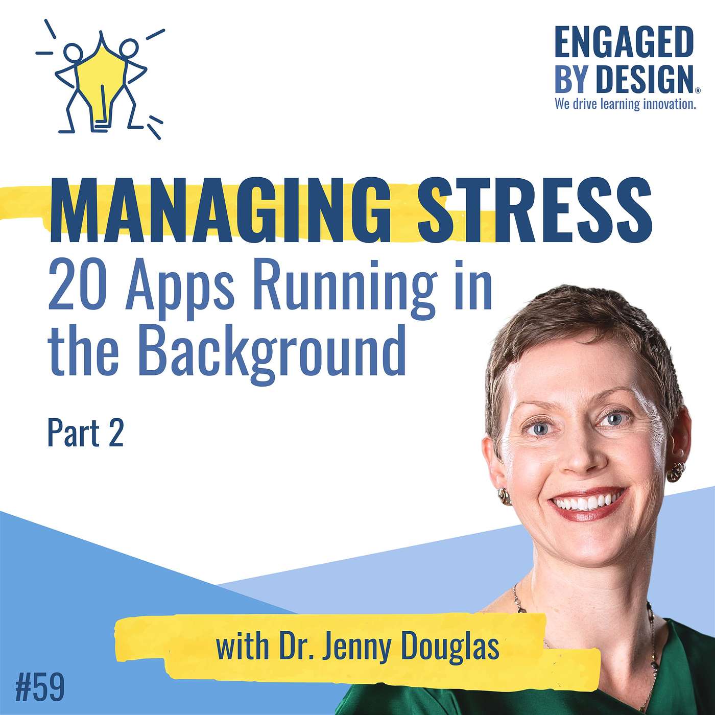 20 Apps Running in the Background: Managing Stress as a Leader - with Jenny Douglas (Part 2) episode artwork