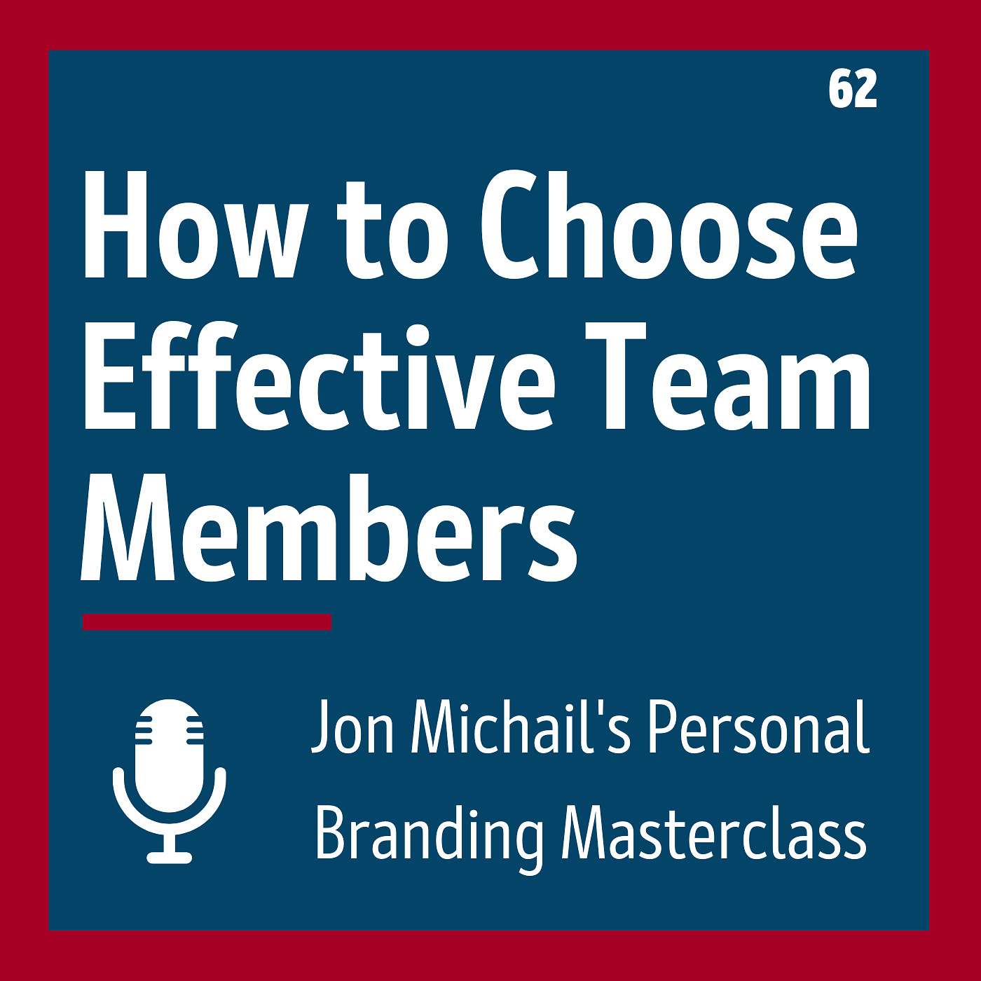 How to Choose Effective Team Members
