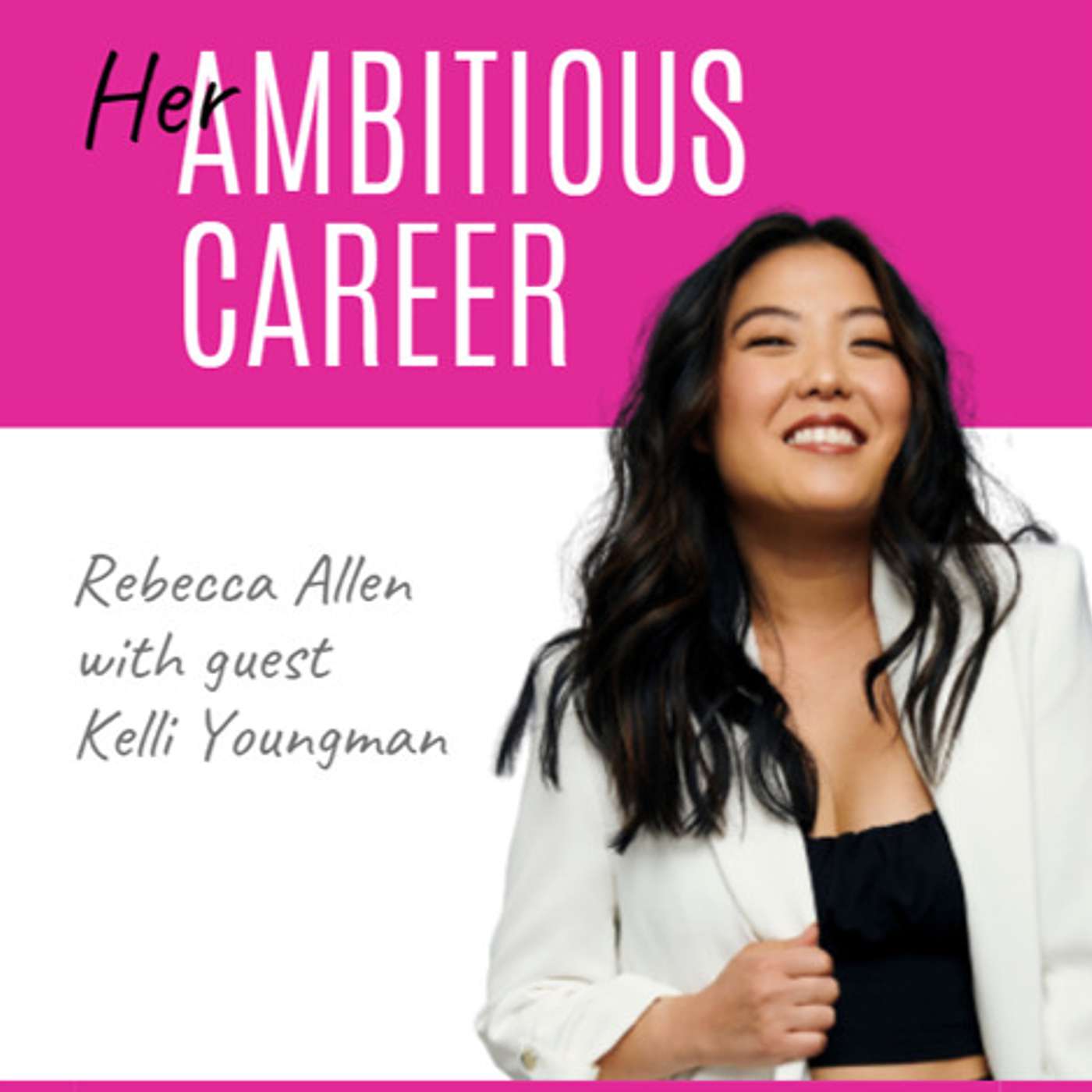 Ep 40 - 'What Does 'Ambition' Mean to an Elite Broadway Performer?' with guest Kelli Youngman