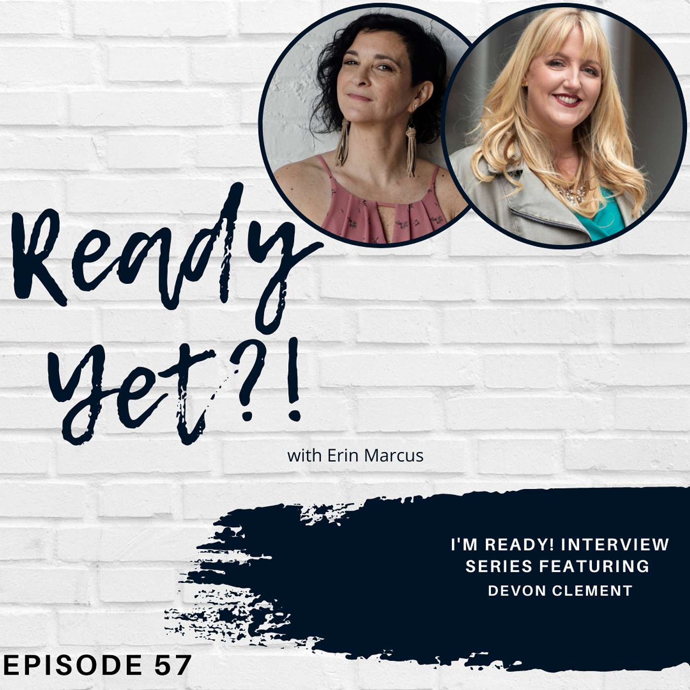 Ready Yet?! With Erin Marcus