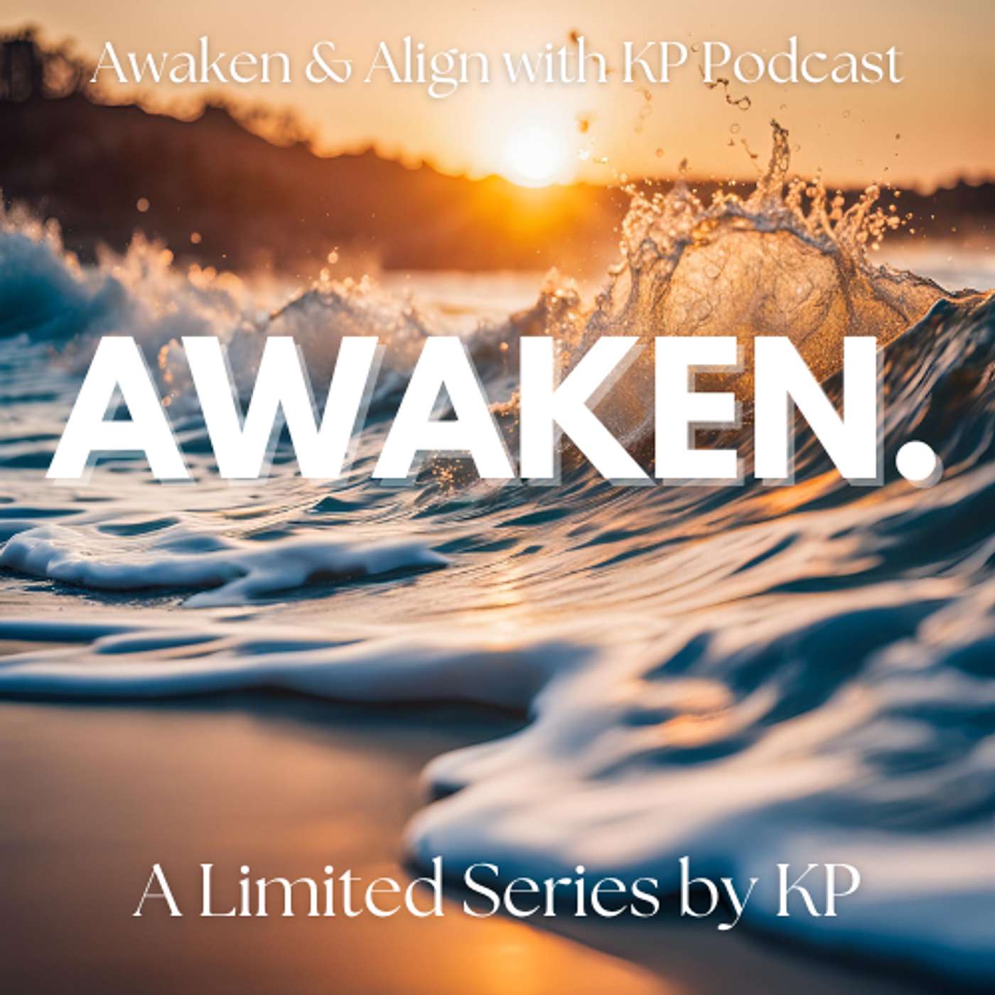 Awaken and Align with KP