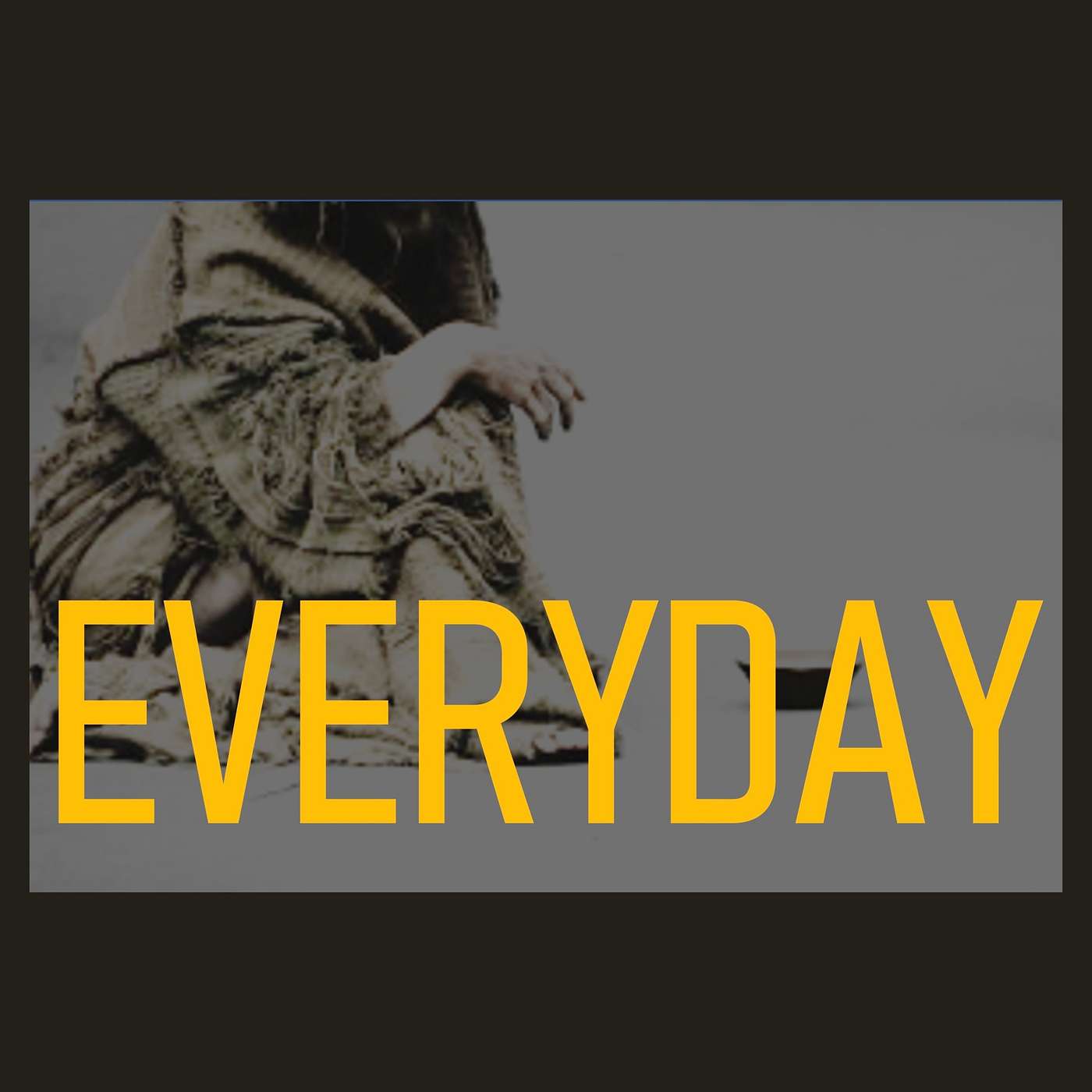 Everyday