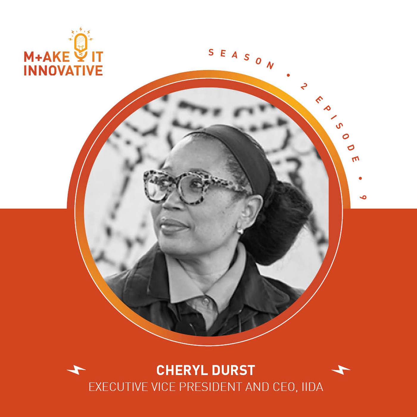 S2 E9: Stop Being Color Blind: Cheryl Durst, IIDA EVP + CEO Talks Diversity, Inclusion + Design