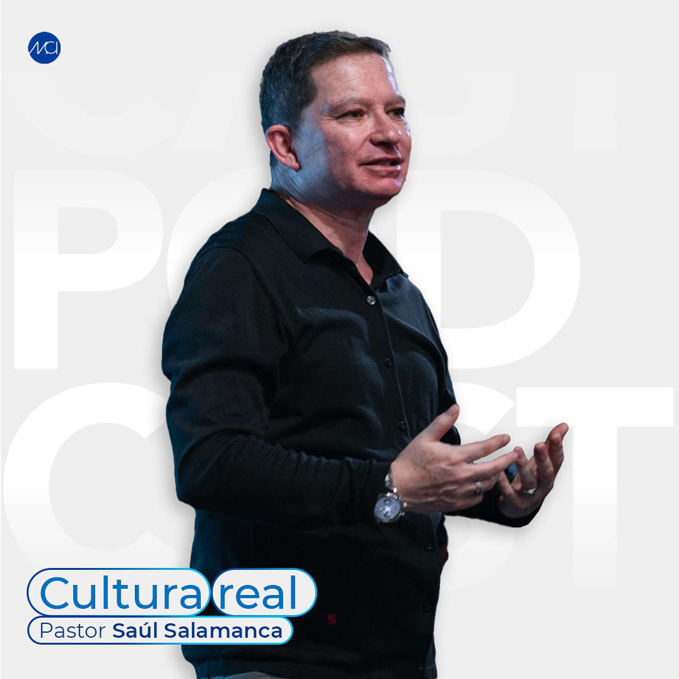 Cultura Real | MCI Ciudad de México | Ps. Saúl Salamanca episode artwork