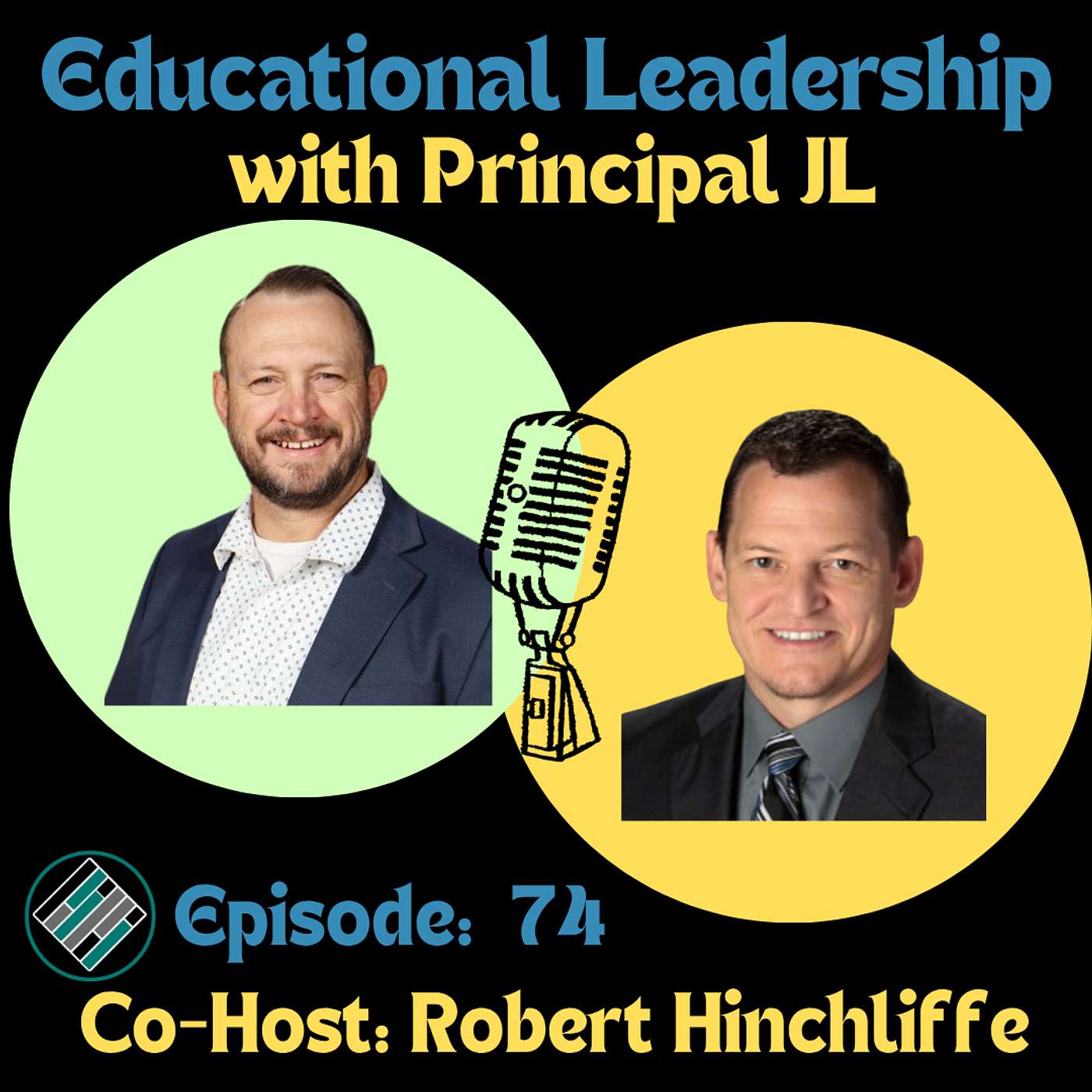 Episode 74: Principals' Perspectives: Building School Culture, Leading Teachers, and Preparing for a New School Year