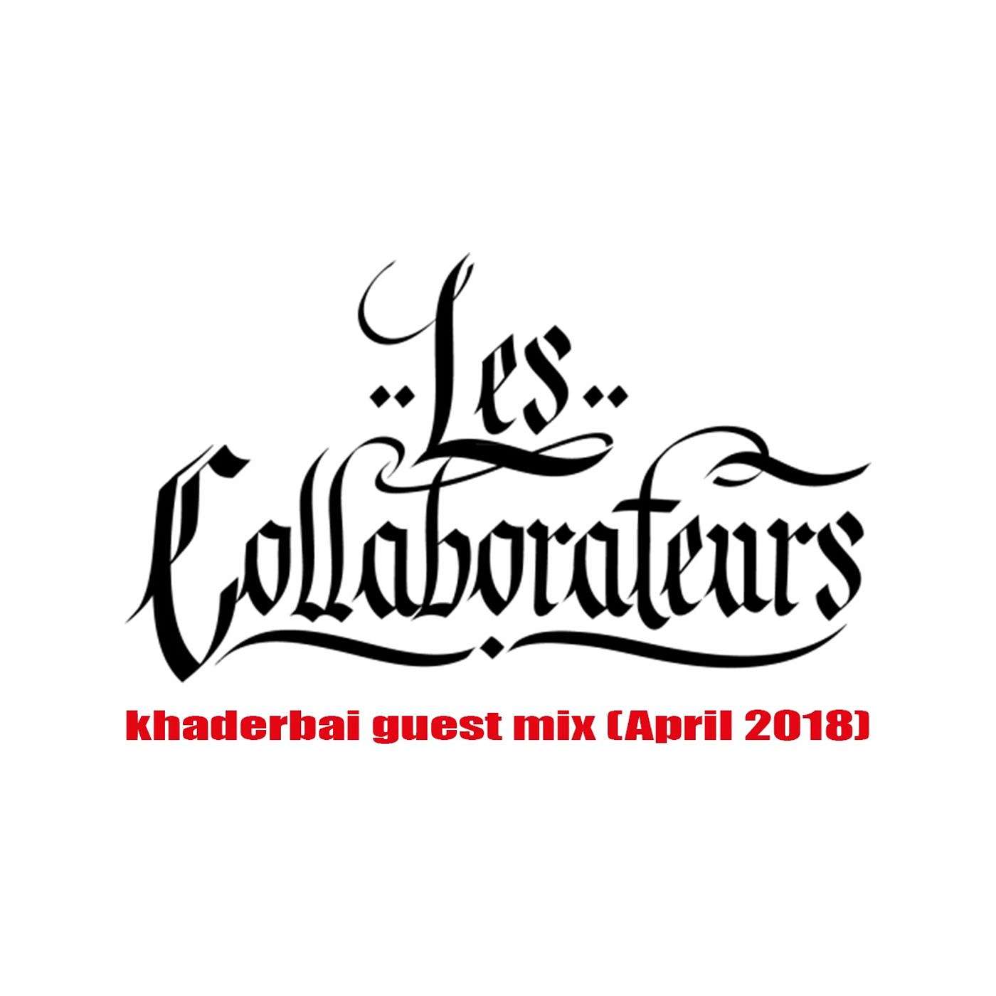 khaderbai's 60 minutes of BOOM! Special – Les Collaborateurs Guest Mix, April 2018