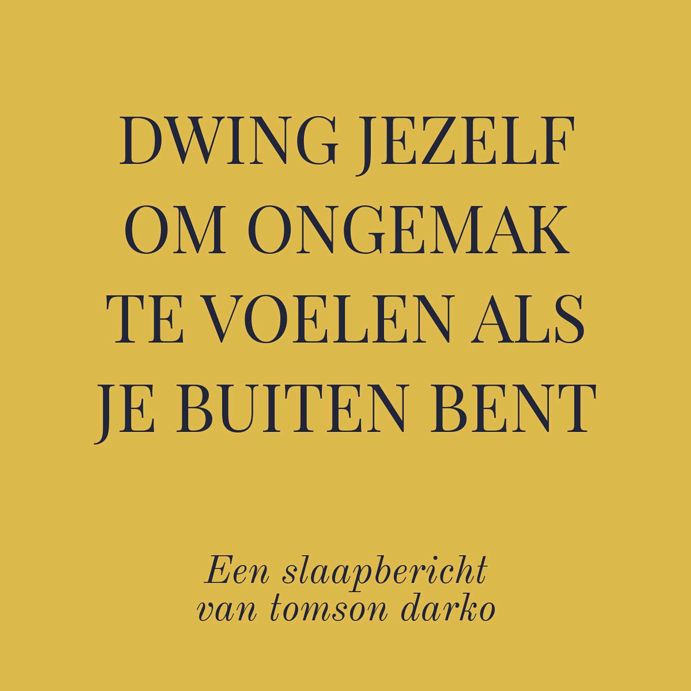Leren comfortabel worden met je ongemakkelijke gedachten