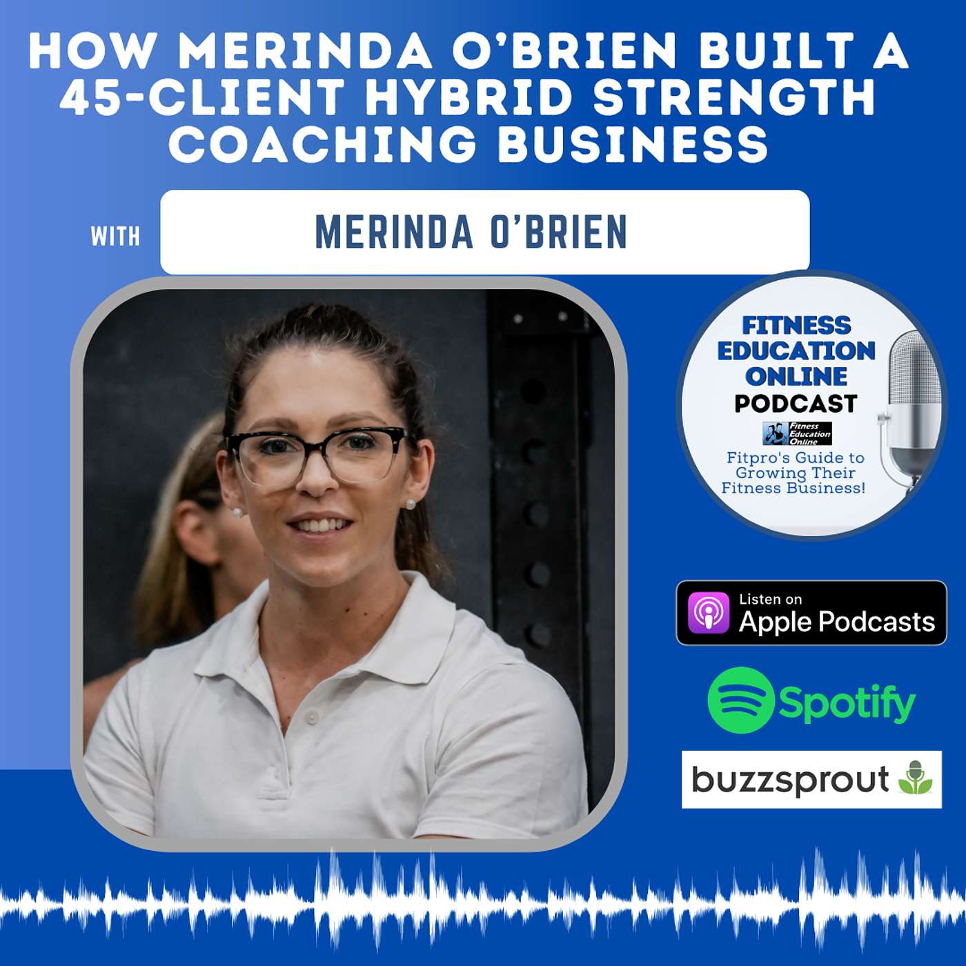 How Merinda O’Brien Built a 45-Client Hybrid Strength Coaching Business