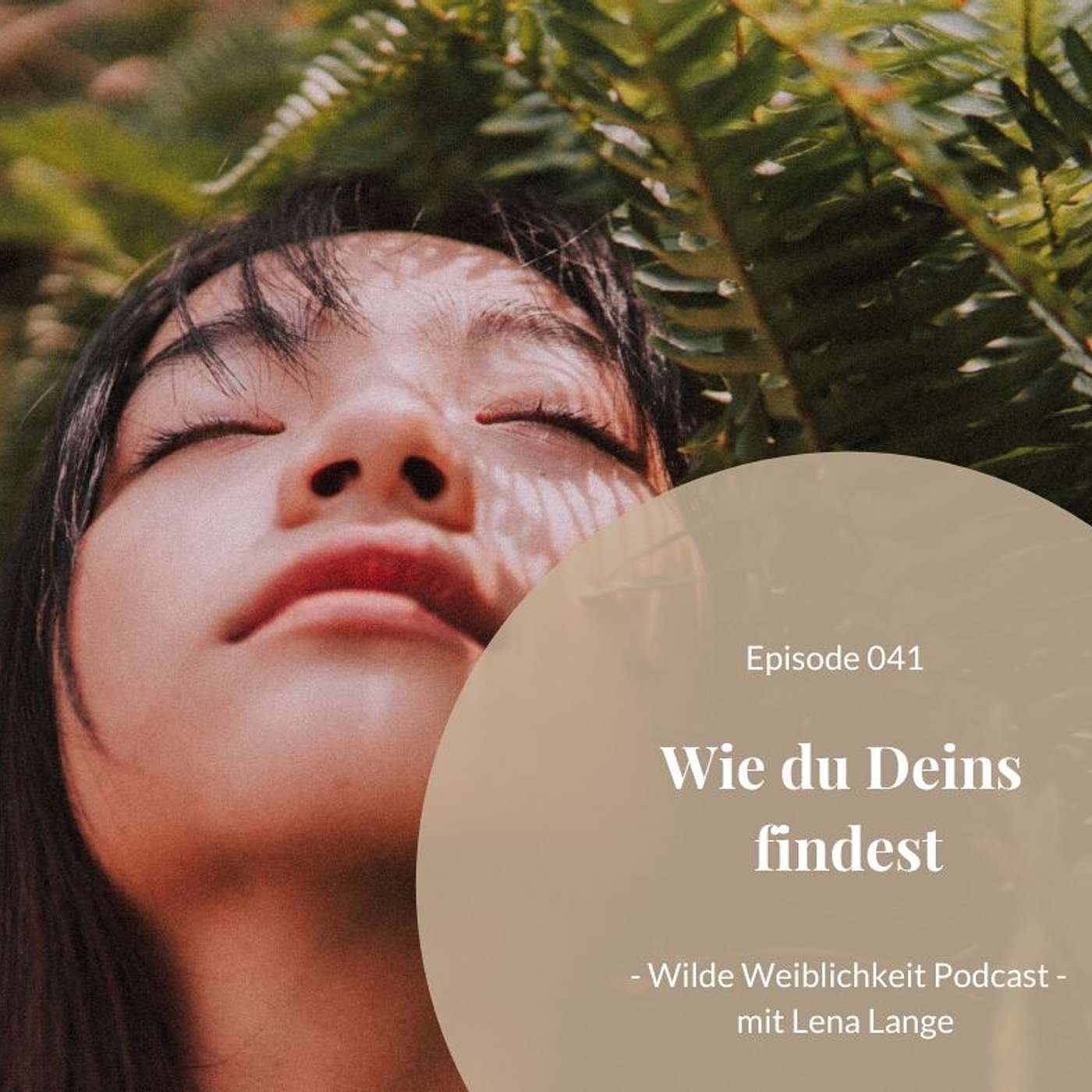 041: Wie du Deins findest