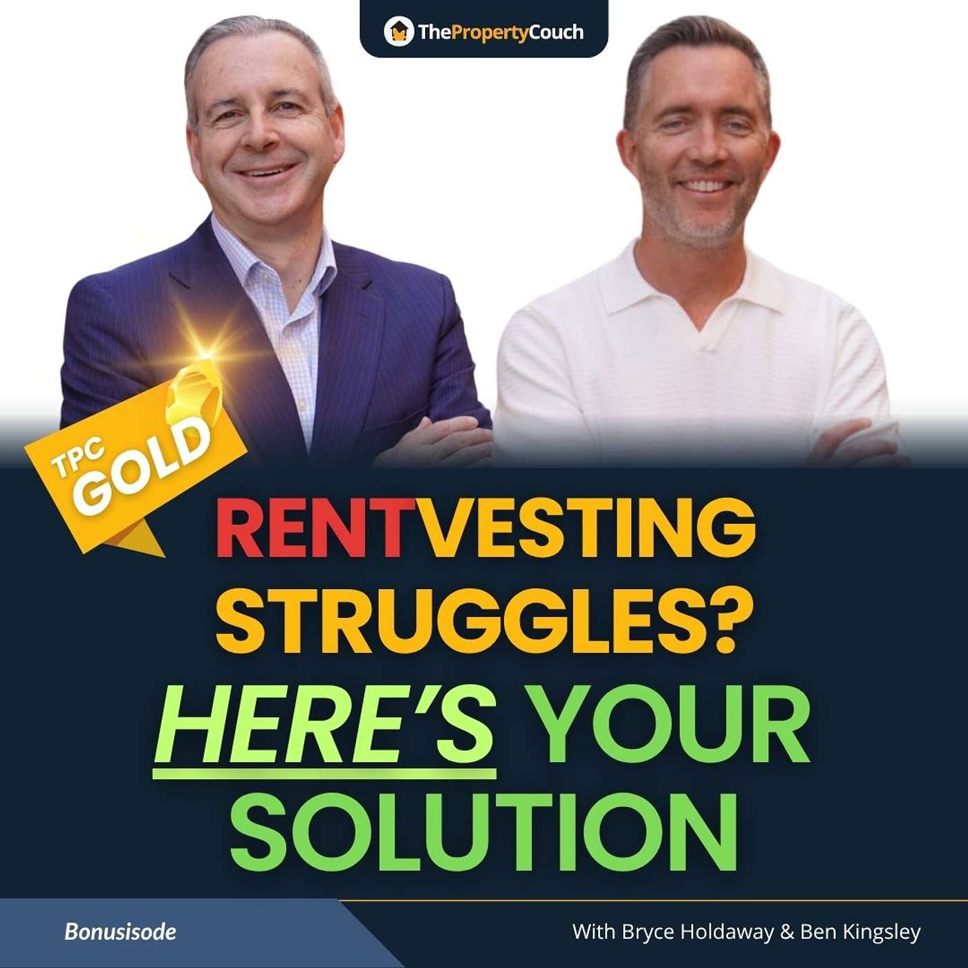 TPC Gold | You’re Rentvesting... But Have You Set It Up Right?