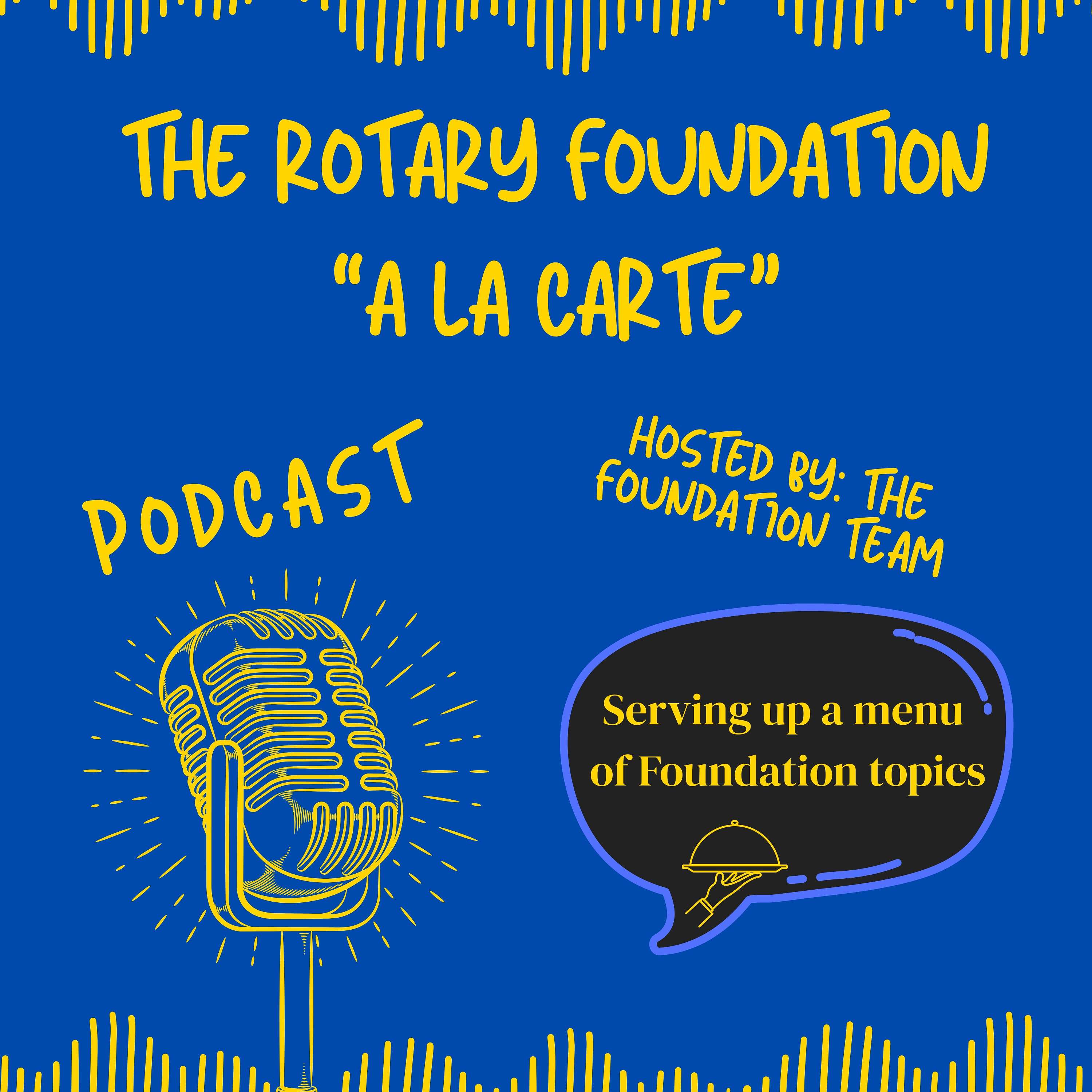 The Rotary Foundation, "A La Carte"