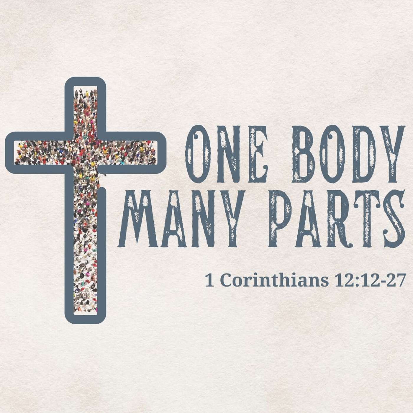 Sunday Service: One Body, Many Parts - Pastor Bob Leahey