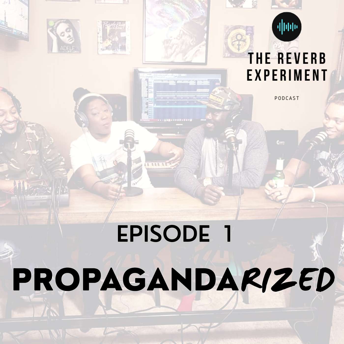 Episode 1 | Propagandarized?!?!