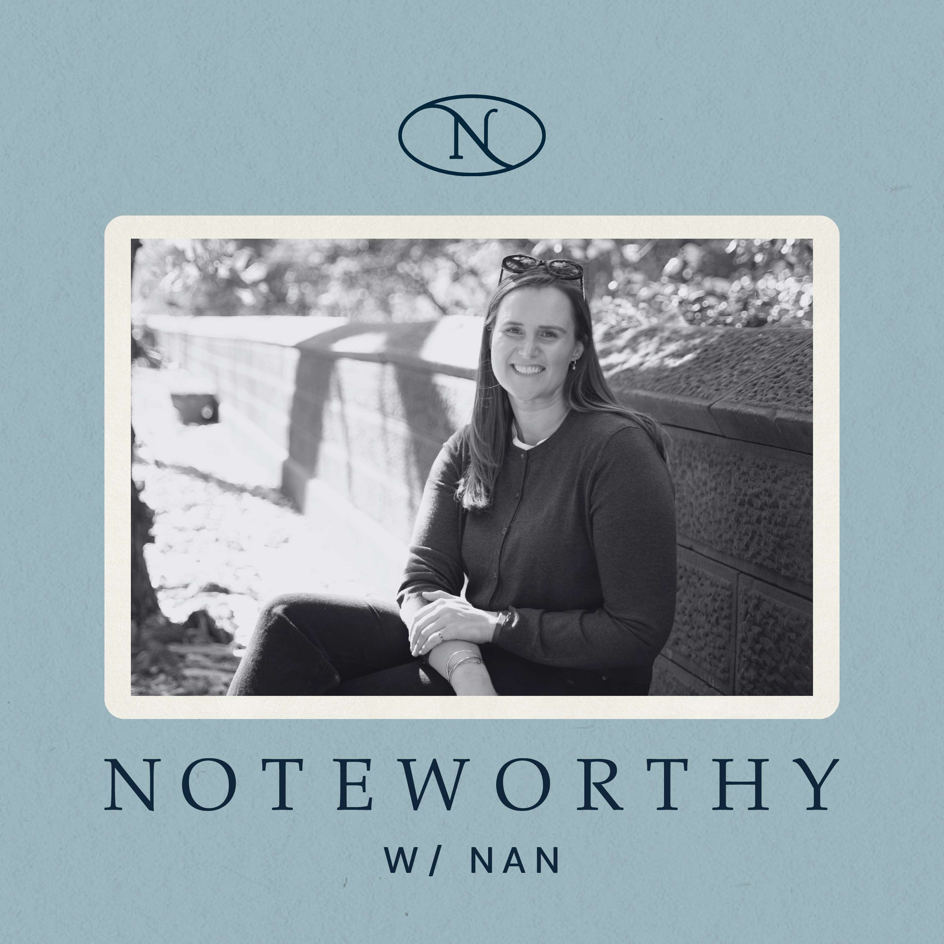 Noteworthy with Nan