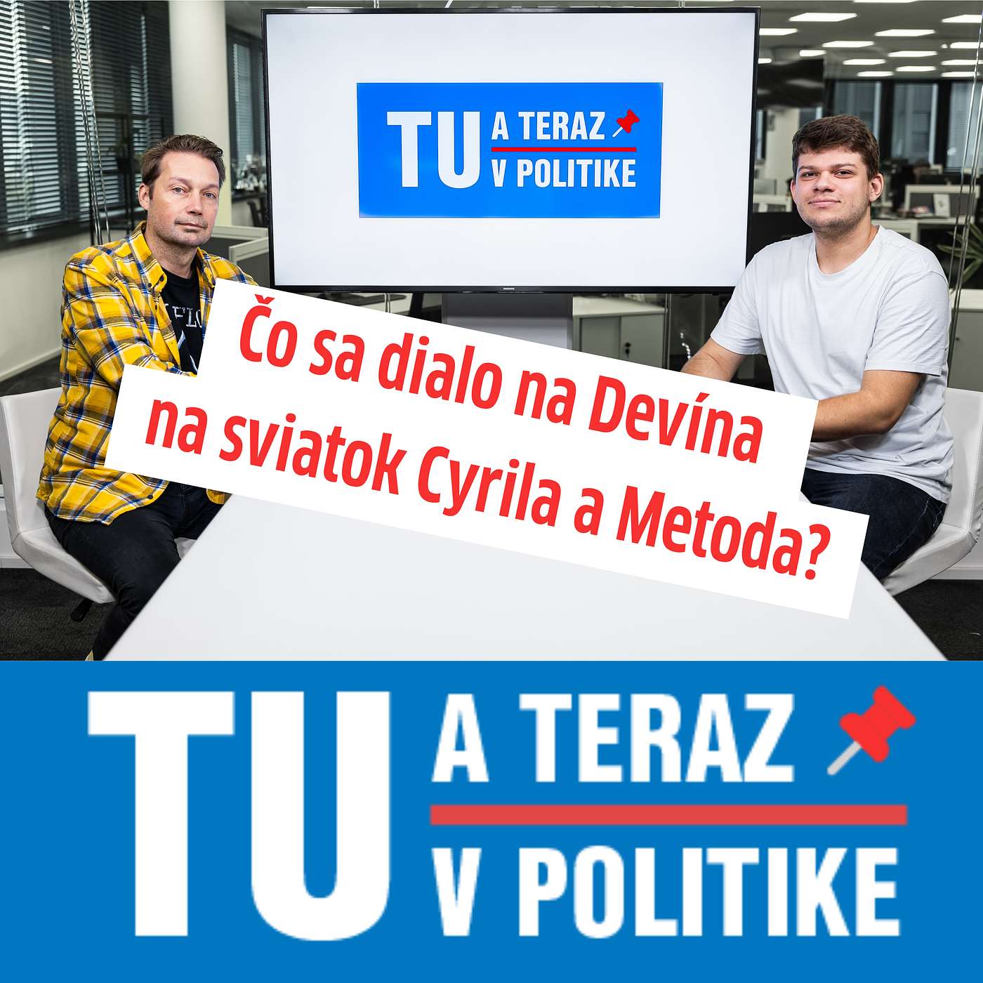 TU a TERAZ: Čo sa udialo na Devína na sviatok Cyrila a Metoda episode artwork