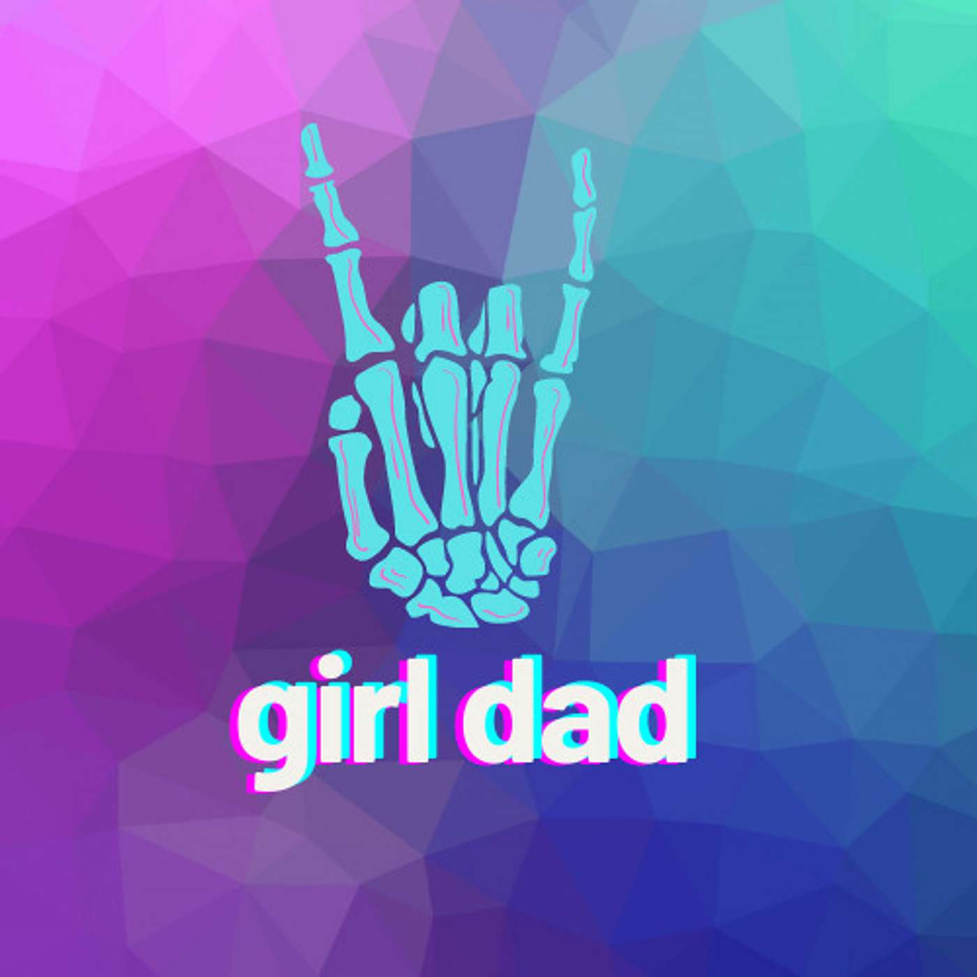 Girl Dad - We're Raising Kids, Not Grass episode artwork
