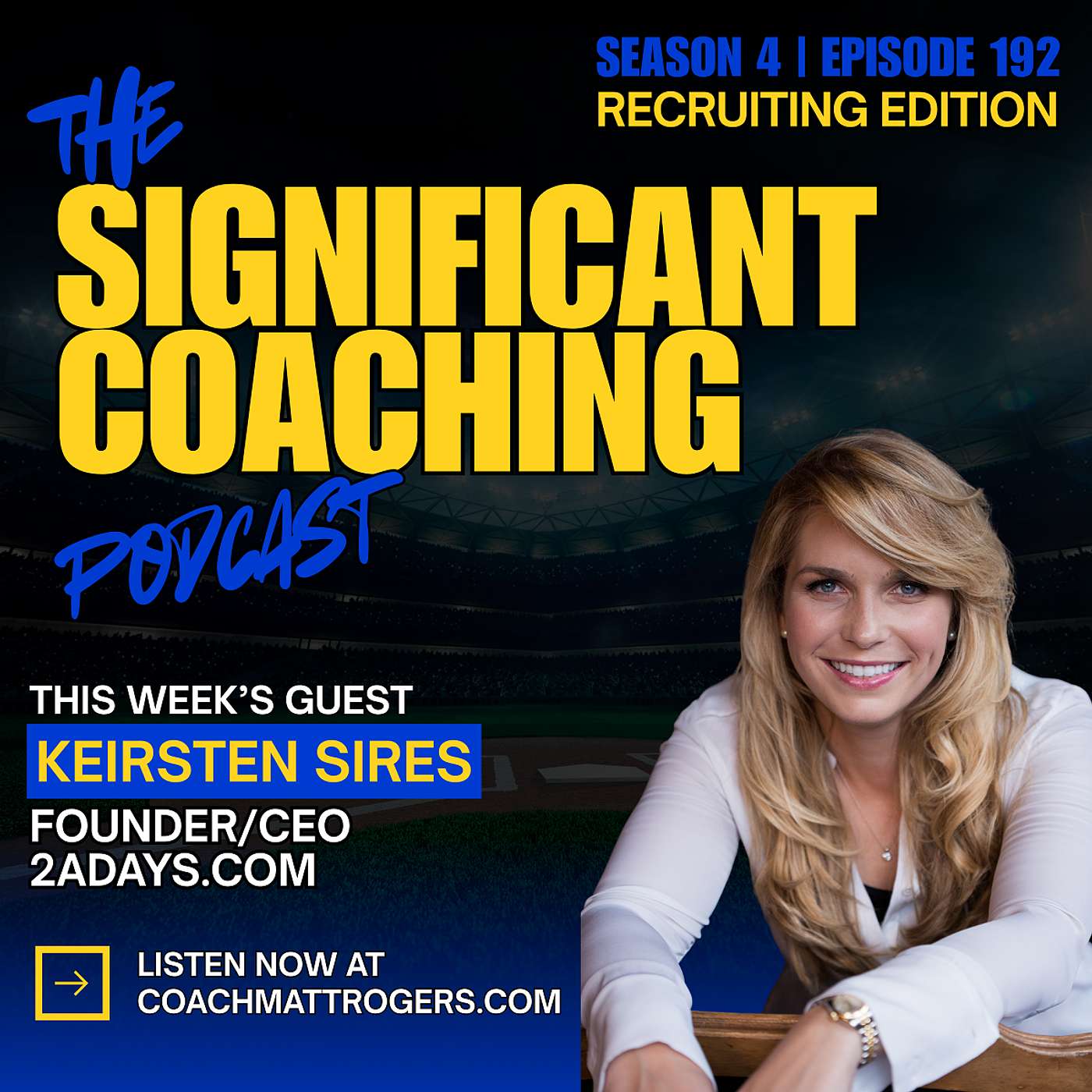 Episode #192: Keirsten Sires on Recruiting