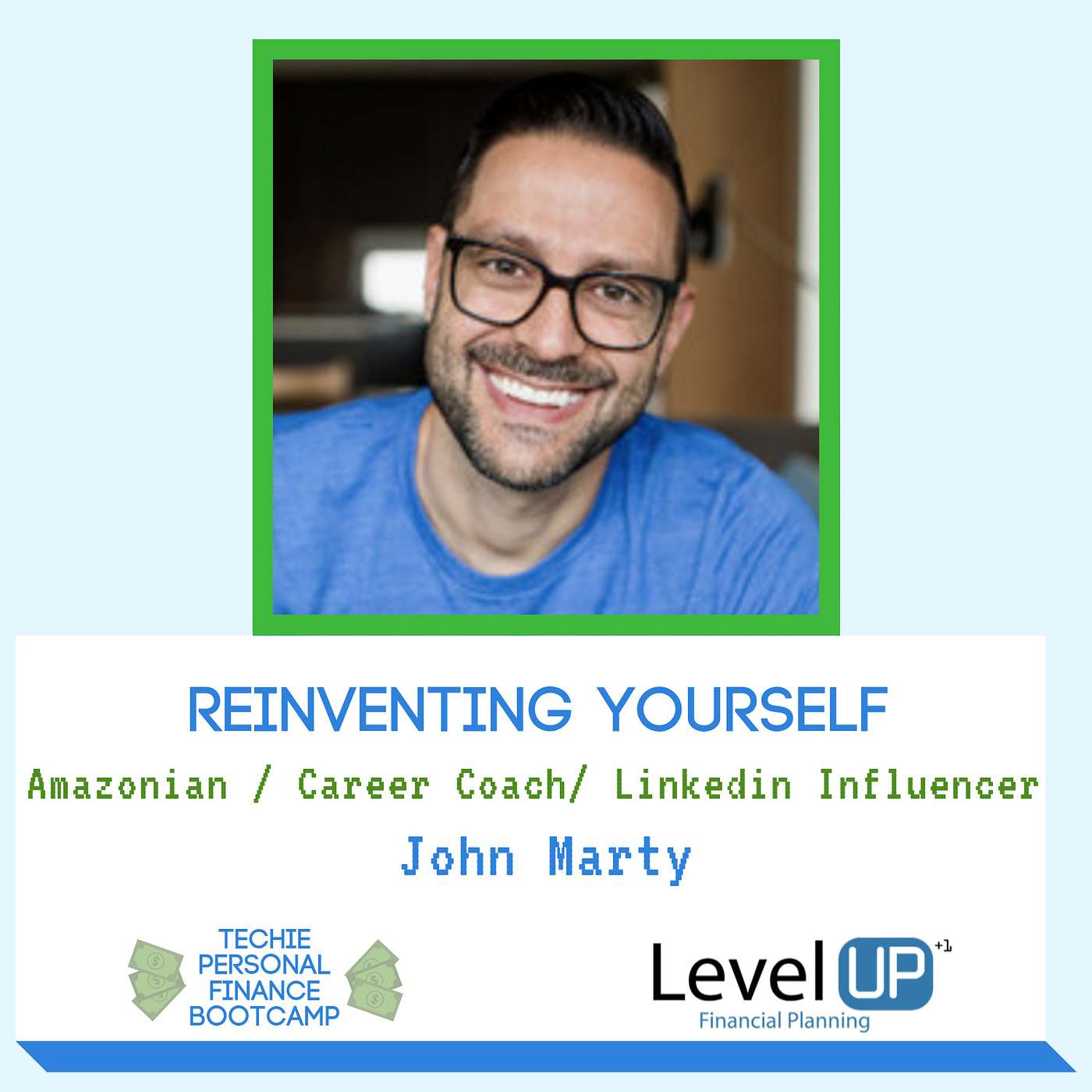 Reinventing Yourself with John Marty