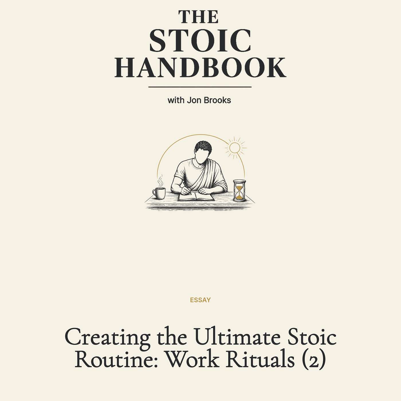 Creating the Ultimate Stoic Routine: Work Rituals (2) episode artwork