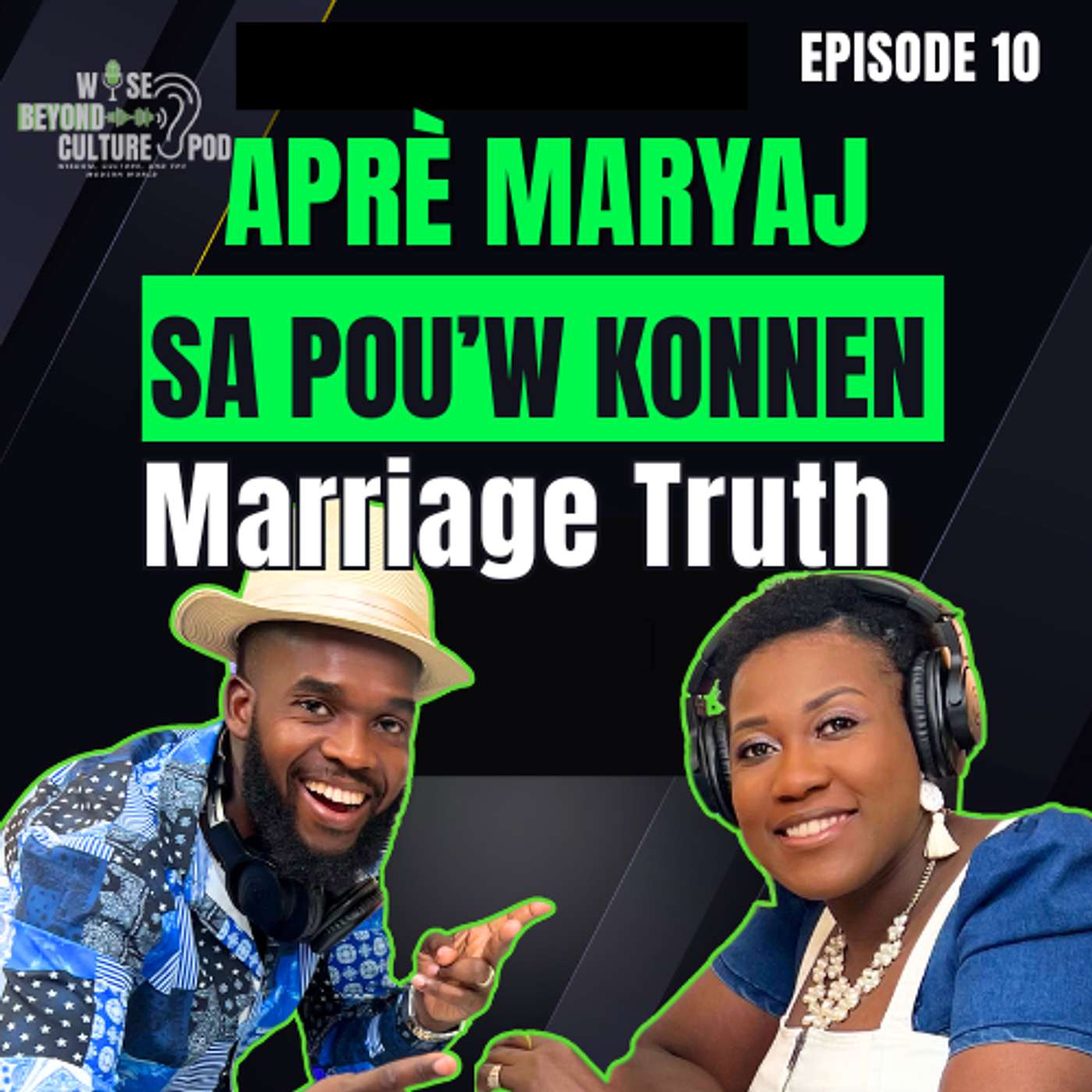 Episode 10: Aprè Maryaj 😳 | When the wedding is over… and REAL life begins episode artwork