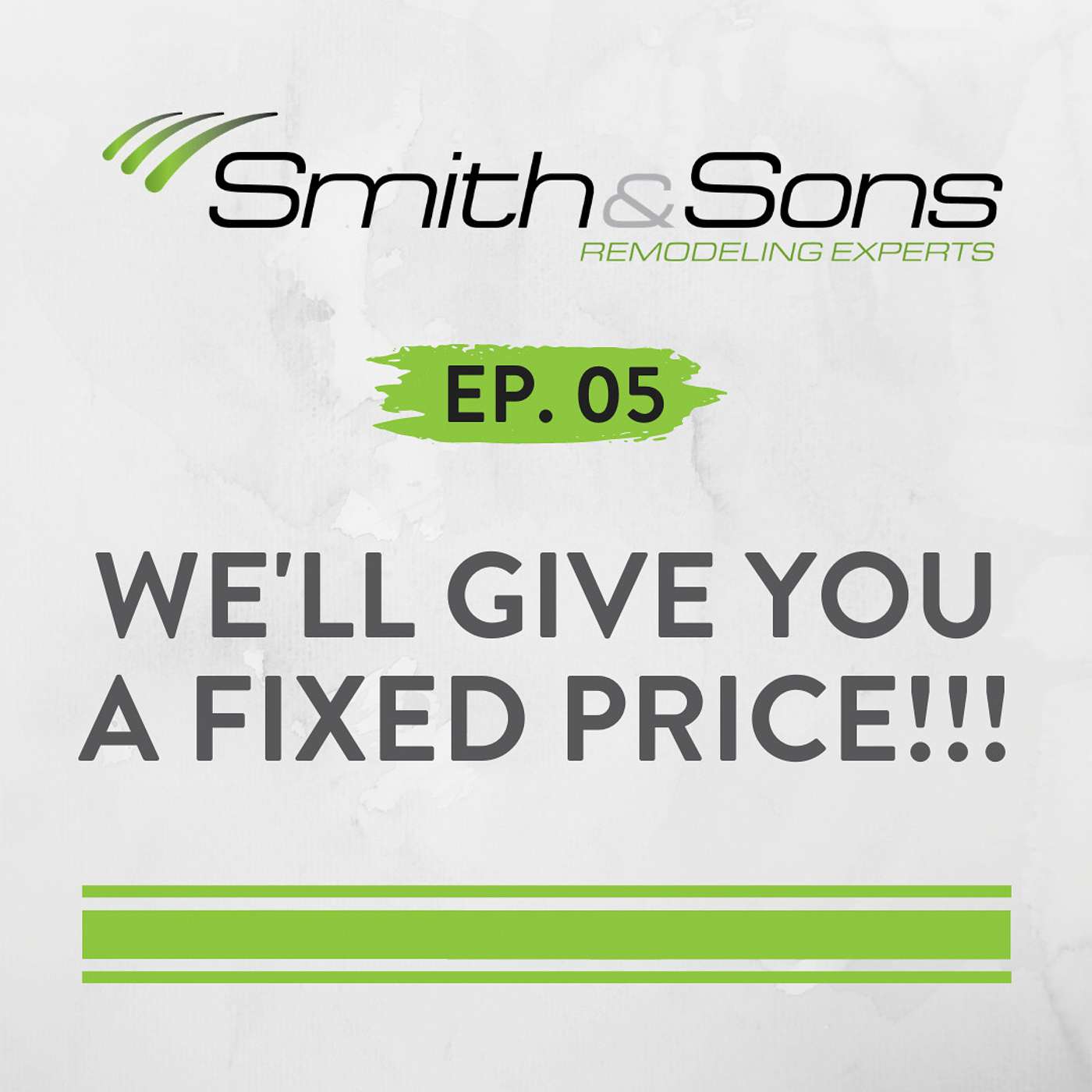 Ep. 05 - WE'LL GIVE YOU A FIXED PRICE!!!