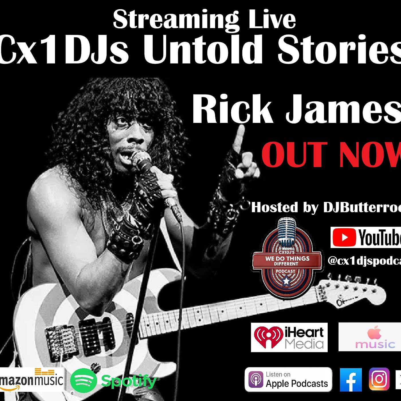 Cx1DJs We Do Things Different Podcast "Untold Stories of Rick James" hosted by DJButterrock episode artwork