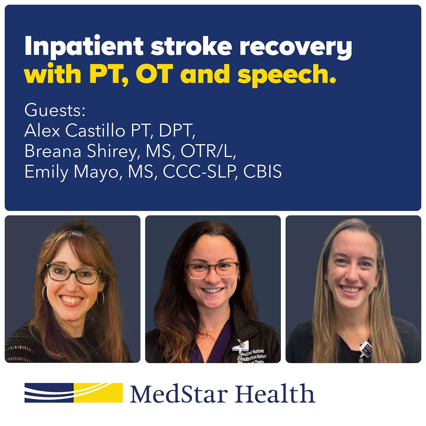cover of episode Inpatient Stroke Recovery with PT Alex Castillo, OT Breana Shirey and Speech Therapist Emily Mayo