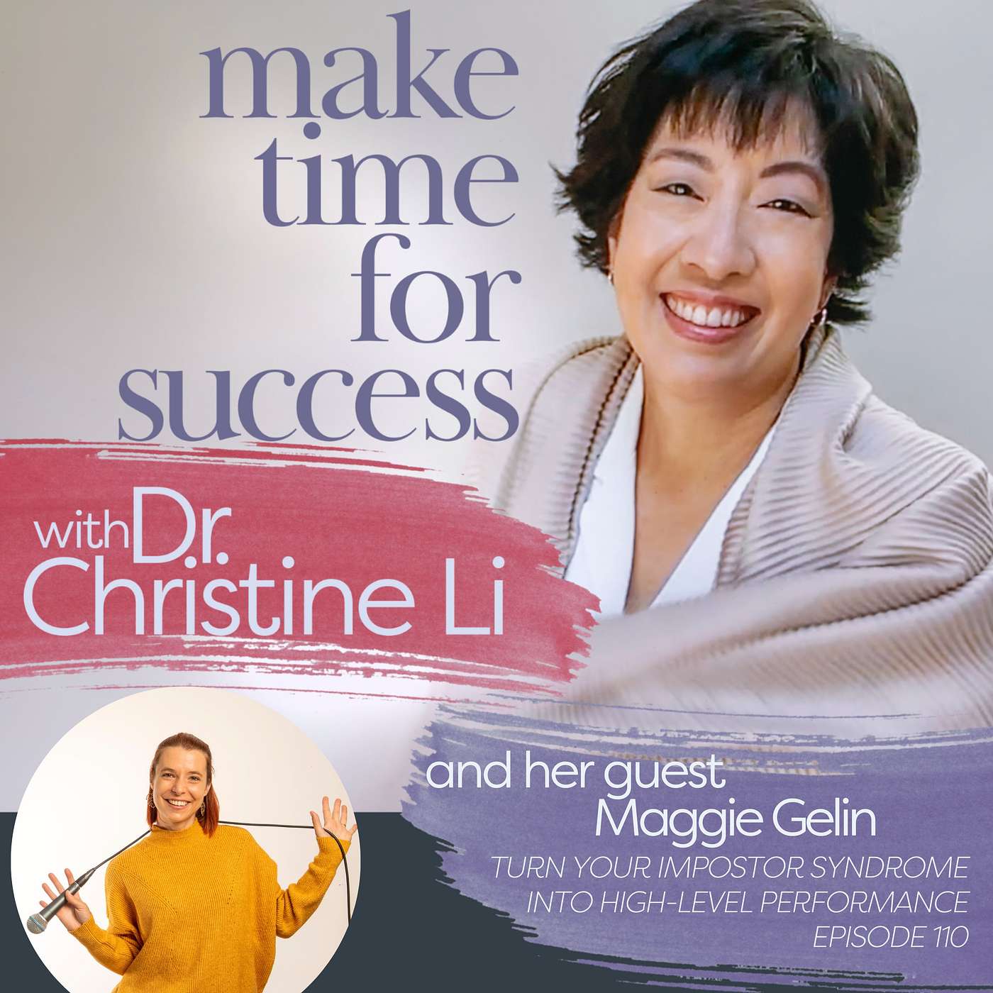 Turn Your Impostor Syndrome into High-Level Performance with Maggie Gelin