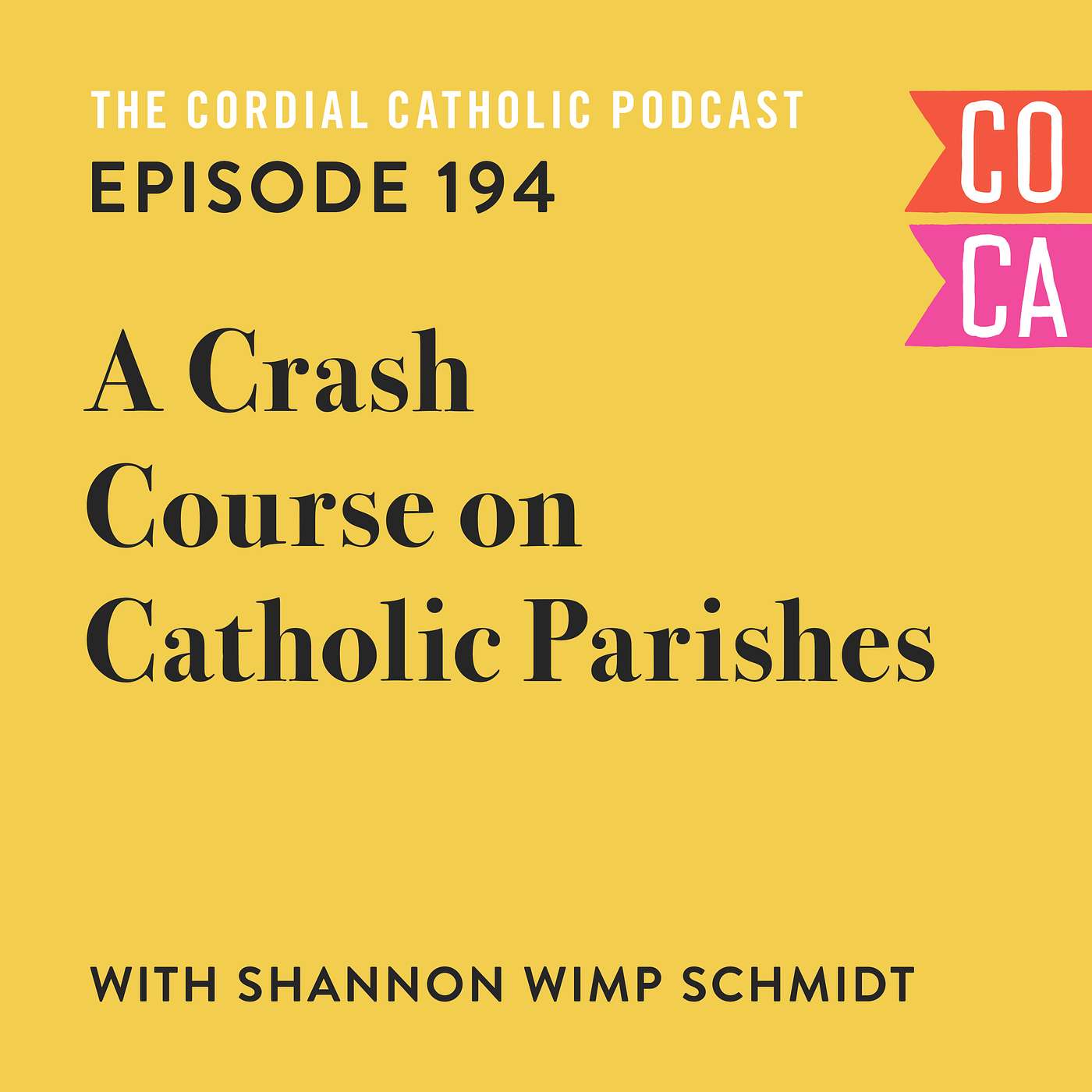 194: A Crash Course on Catholic Parishes (w/ Shannon Wimp Schmidt)