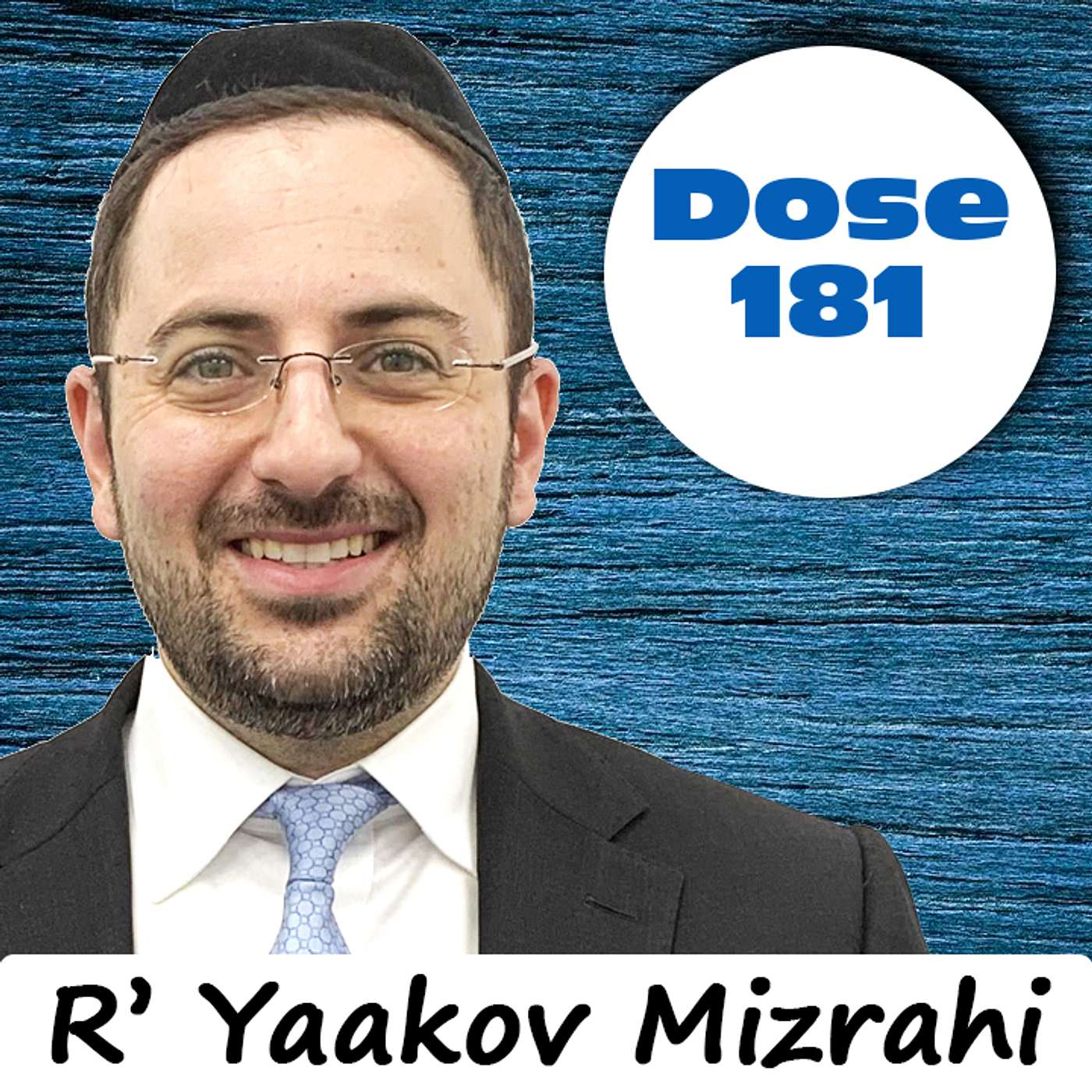 Daily Dose #181: The Last Shabbat - R' Yaakov Mizrahi