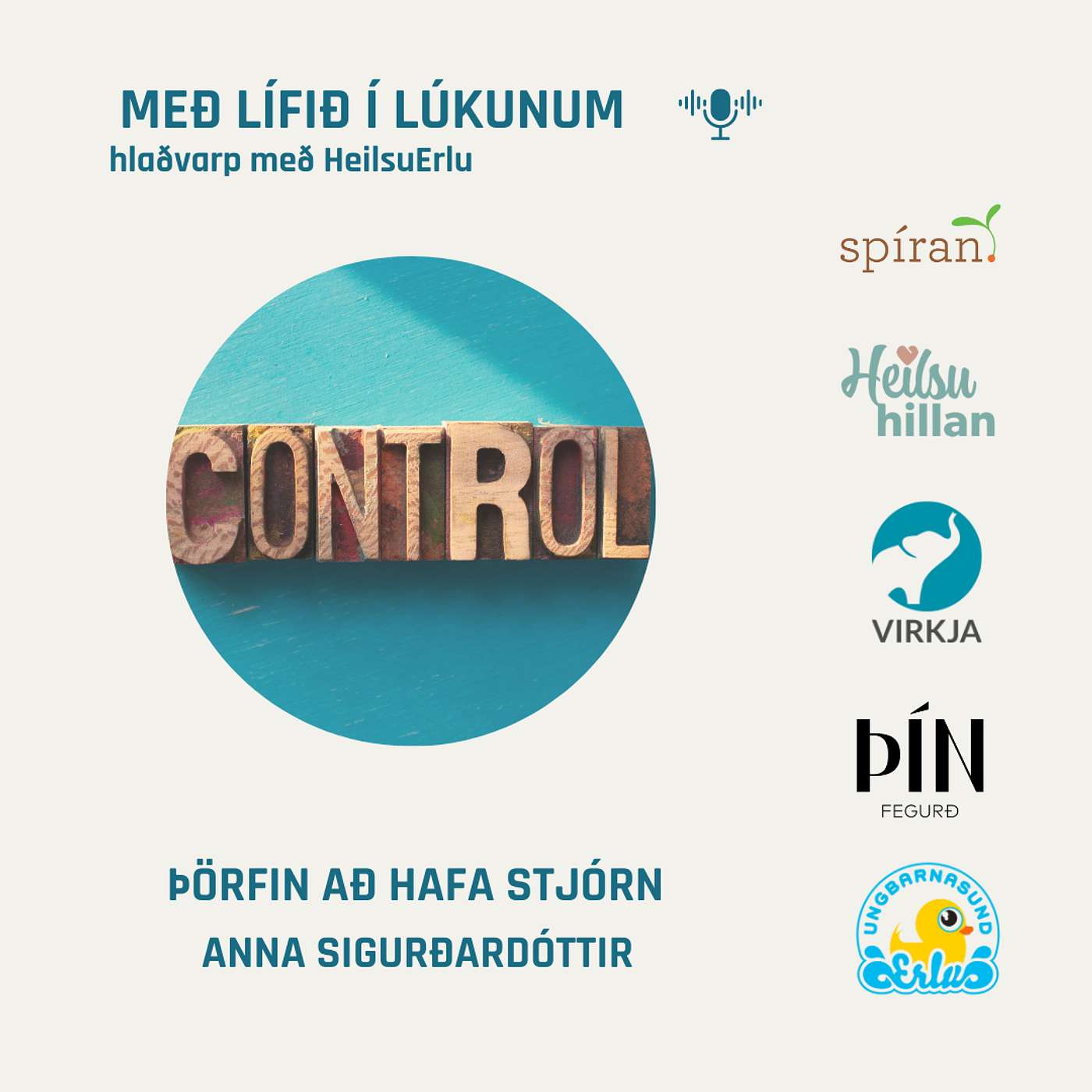 Þörfin fyrir það að hafa stjórn. Anna Sigurðardóttir (Heilsumoli 31)