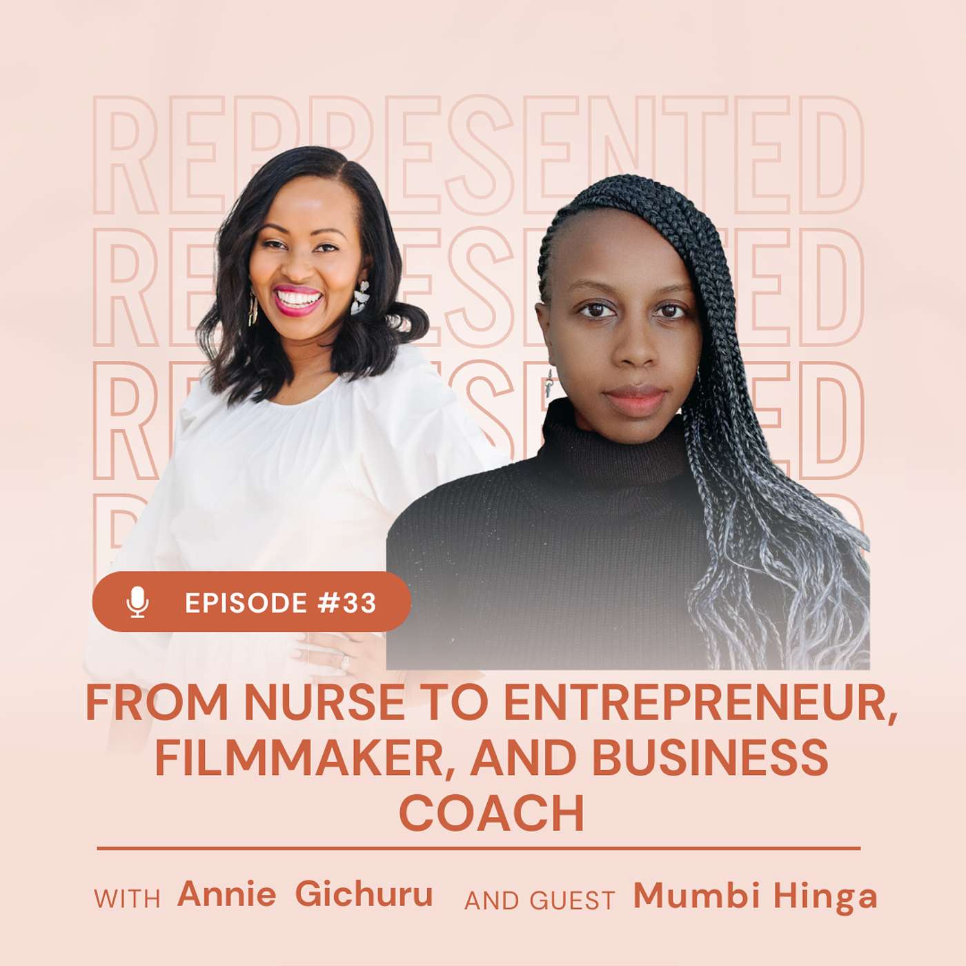 REPRESENTED with Annie Gichuru