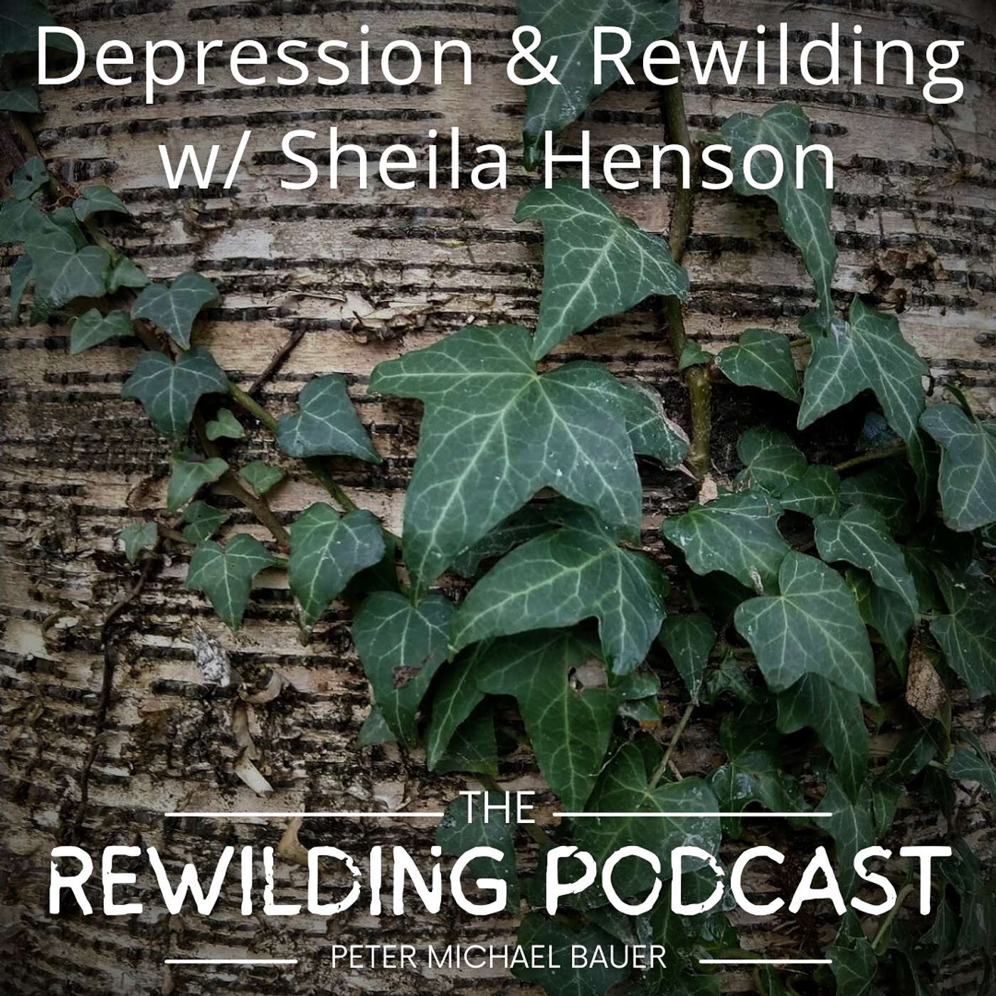 The Rewilding Podcast w/ Peter Michael Bauer