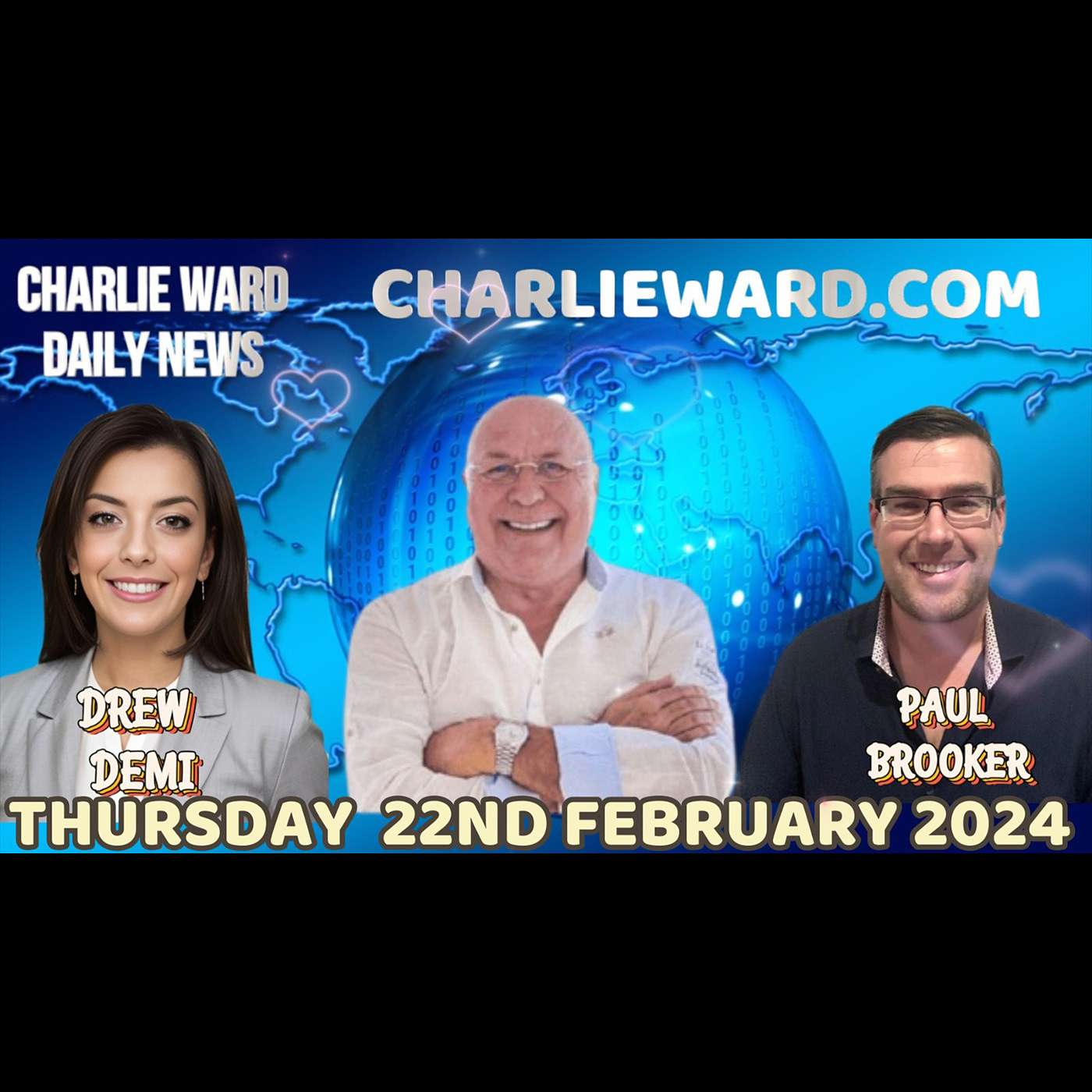 CHARLIE WARD DAILY NEWS WITH PAUL BROOKER & DREW DEMI -THURSDAY 22ND FEBRUARY 2024