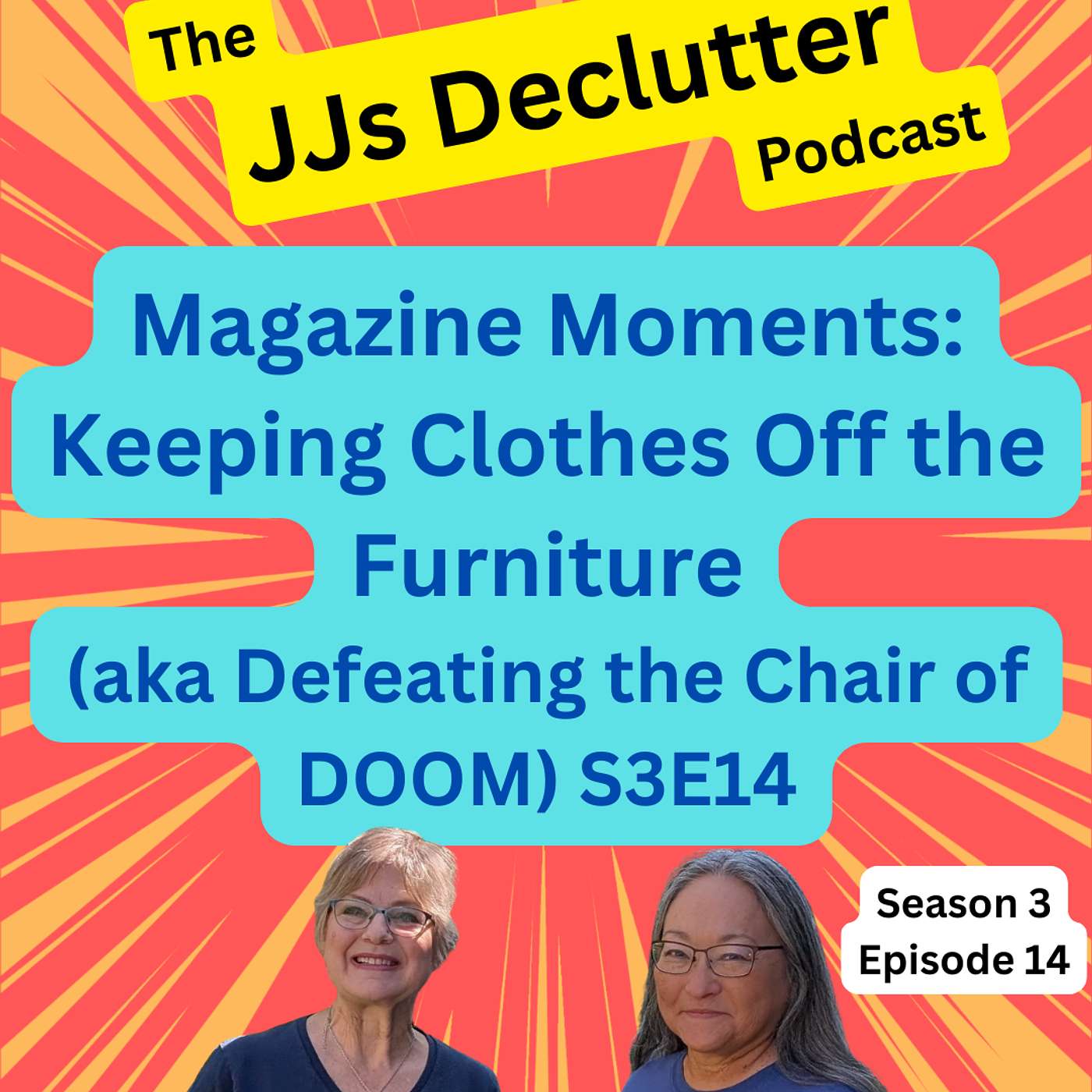 Magazine Moments: Keeping Clothes Off the Furniture (aka Defeating the Chair of DOOM)  S3E14