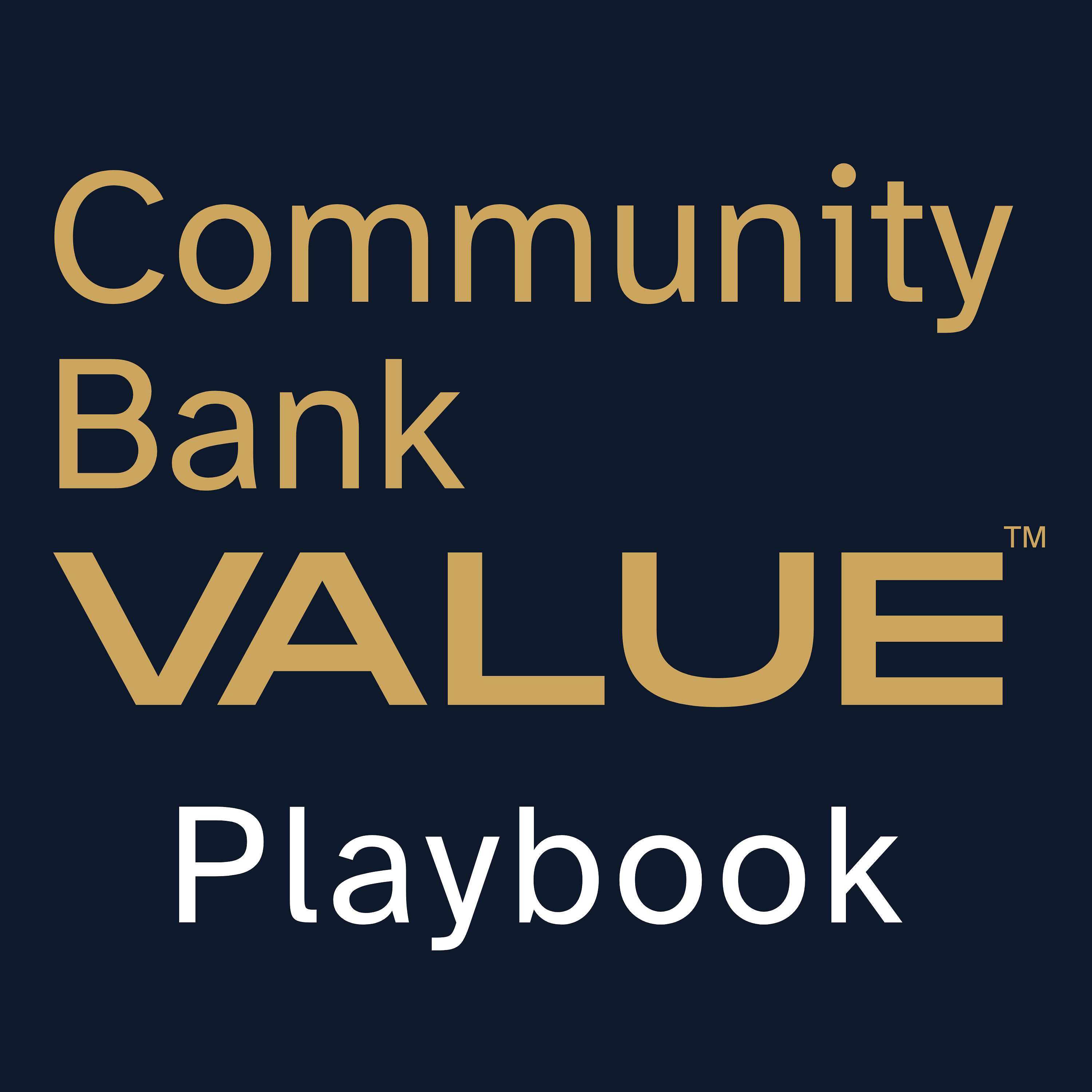 Community Bank Value™ Playbook