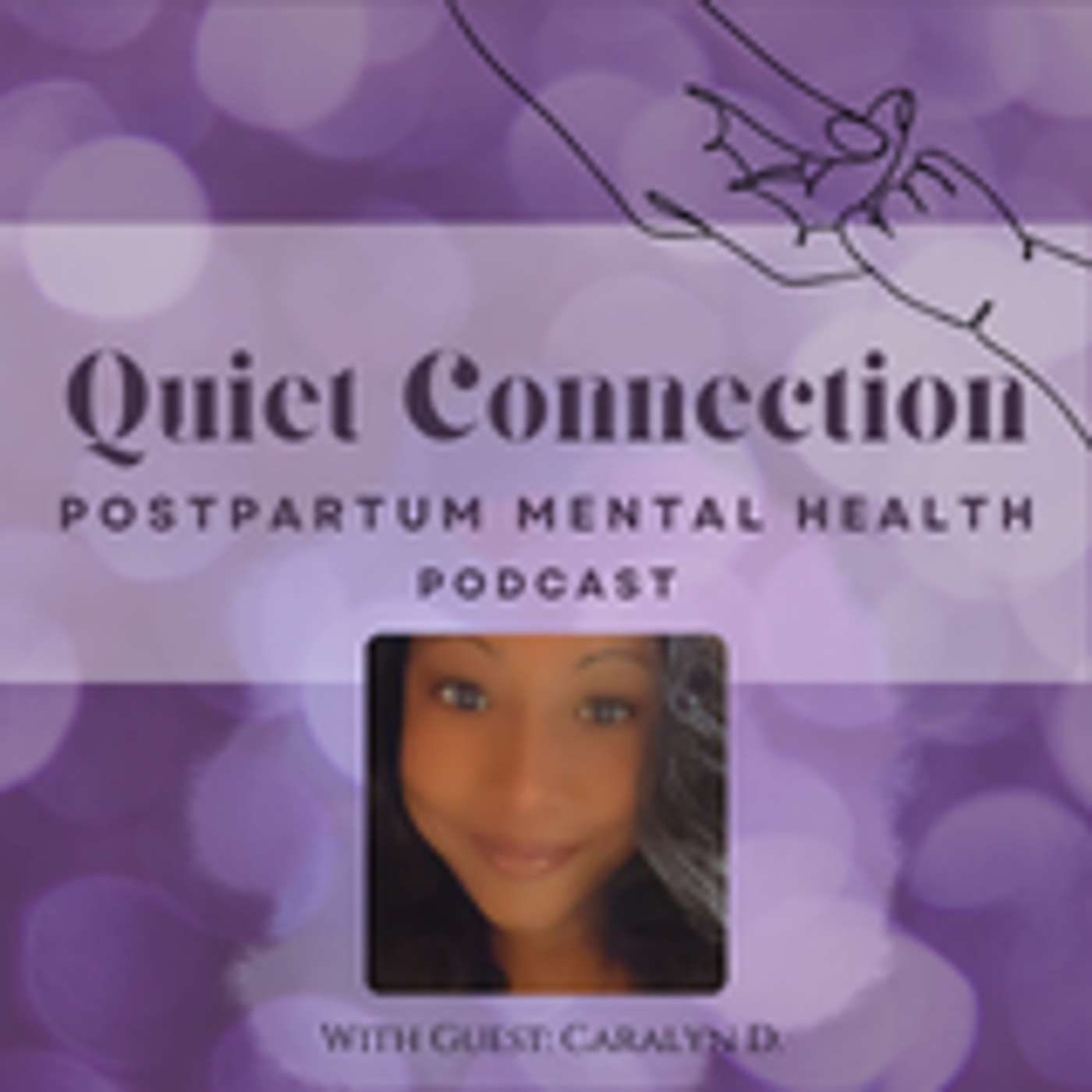 Trauma, Loss, and the Strength of Vulnerability in Motherhood: Caralyn's Story episode artwork