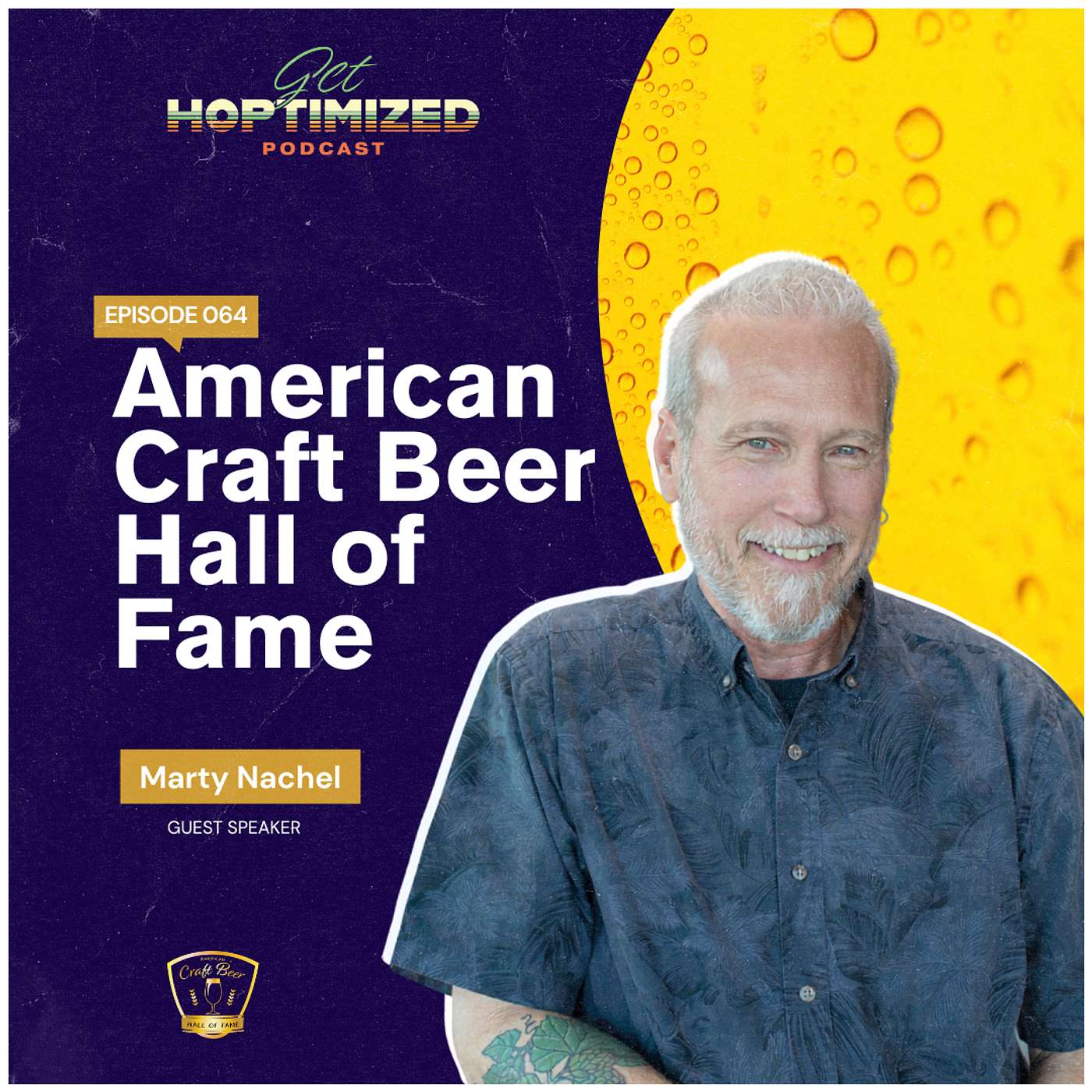 The American Craft Beer Hall of Fame with Marty Nachel The American Craft Beer Hall of Fame with Marty Nachel