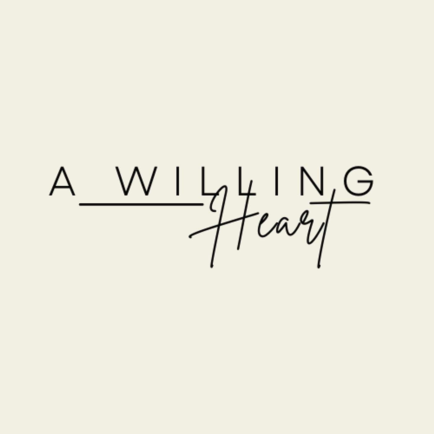 A Willing Heart