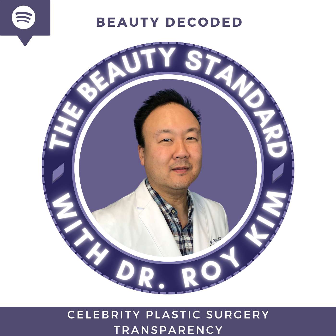 The Beauty Standard with Dr. Roy Kim