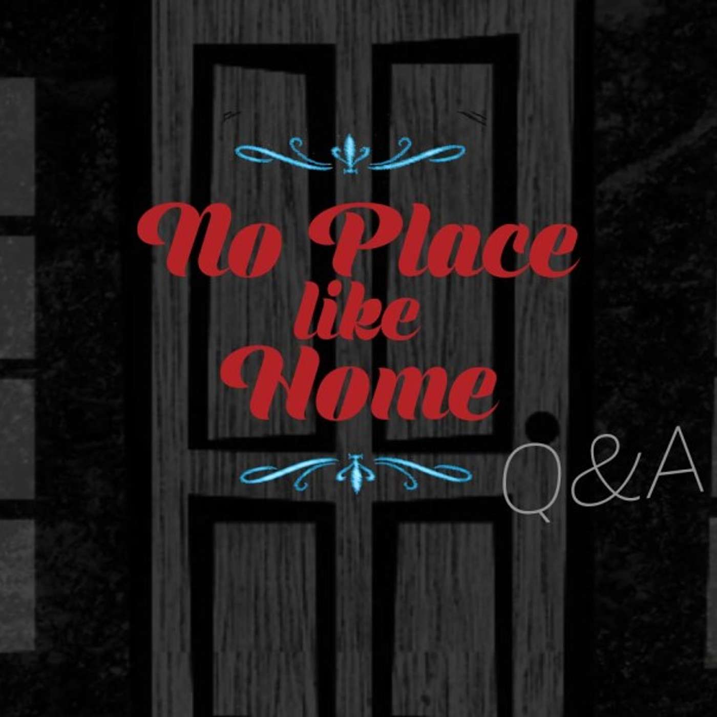 No Place Like Home Q&A 2 | Panel