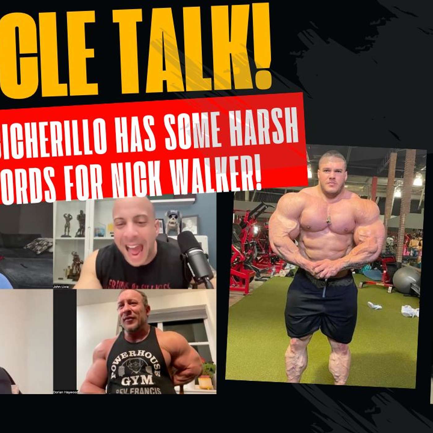 Muscle Talk! Bob Cicherillo has some HARSH words for Nick Walker episode artwork