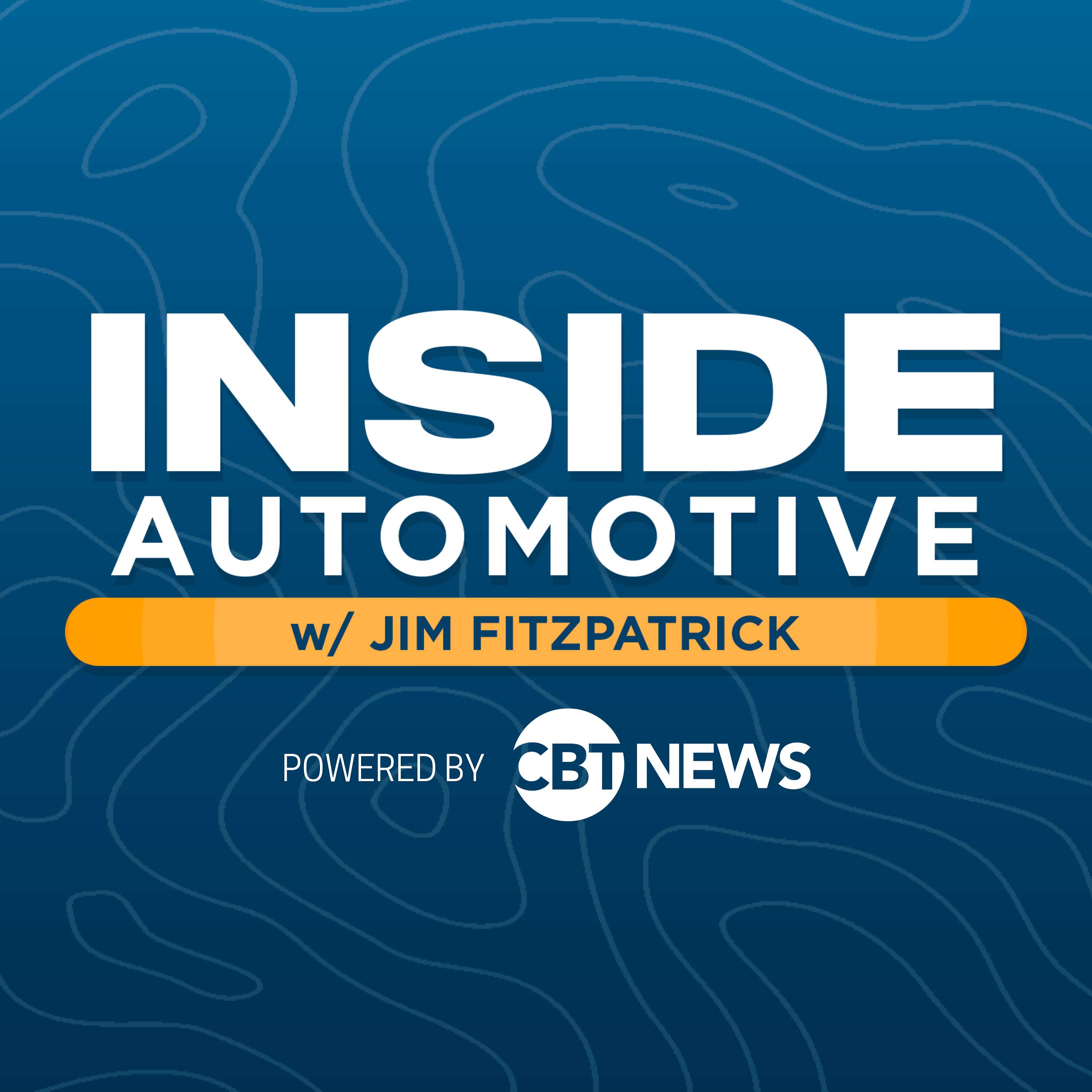 Inside Automotive with Jim Fitzpatrick, powered by CBT News
