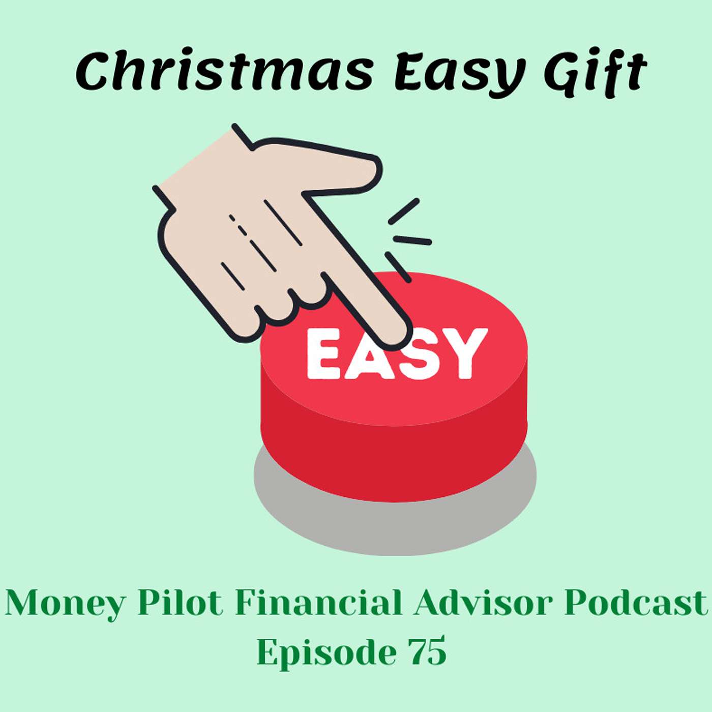 Episode 75 Christmas Easy Gift