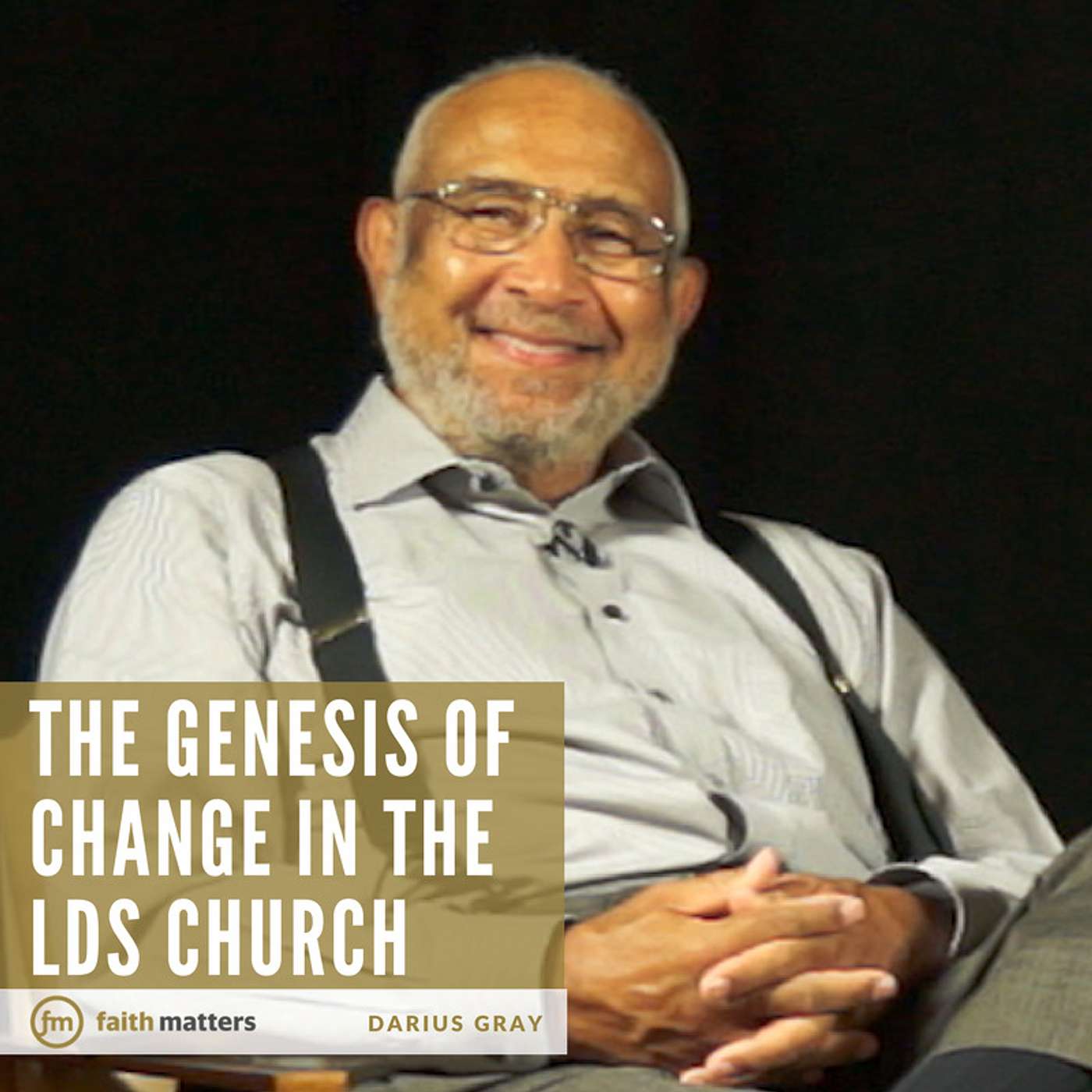 5. The Genesis of Change - Terryl Givens with Darius Gray