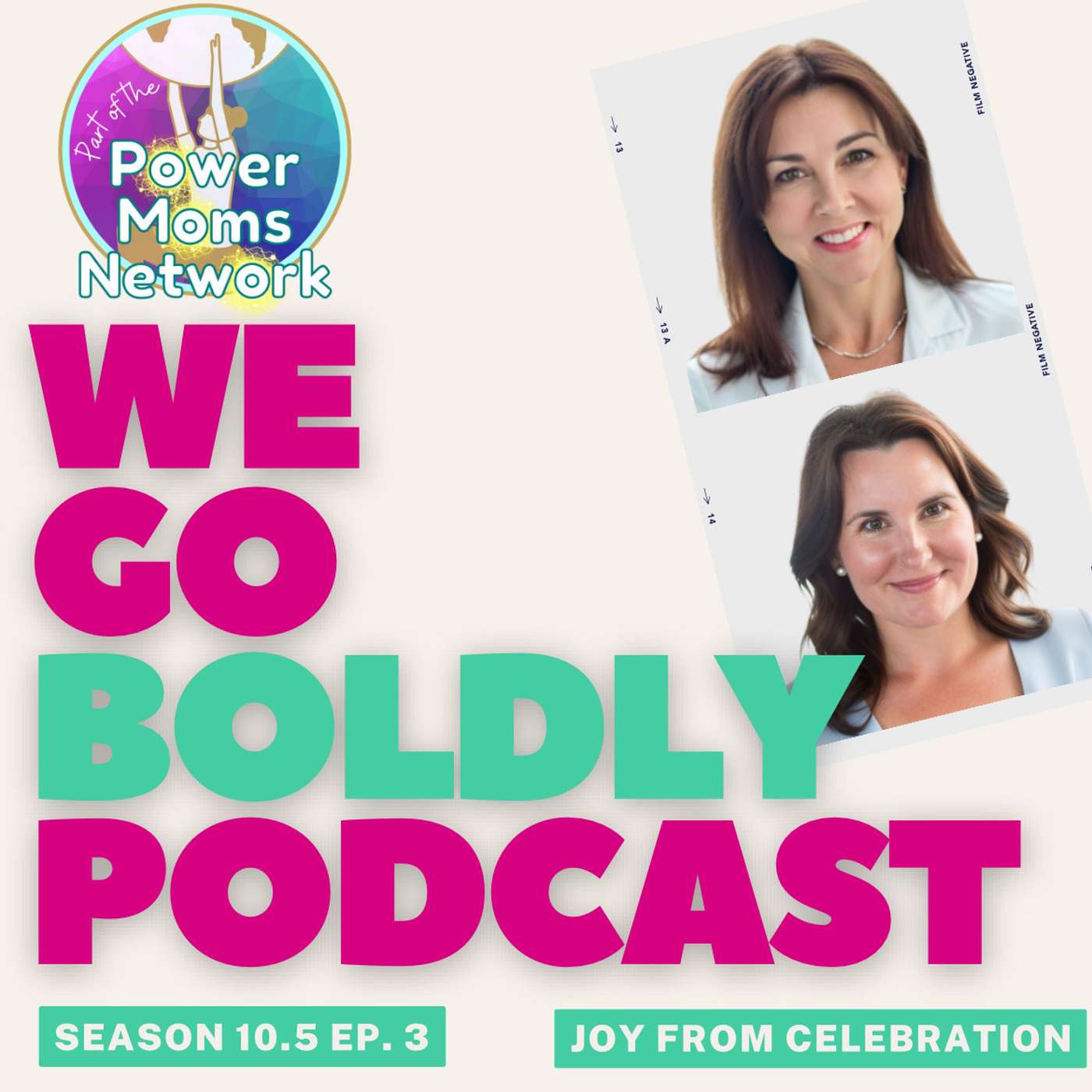 We Go Boldly - Celebrate! How Remembering to Celebrate, Big and Small, Brings More Joy