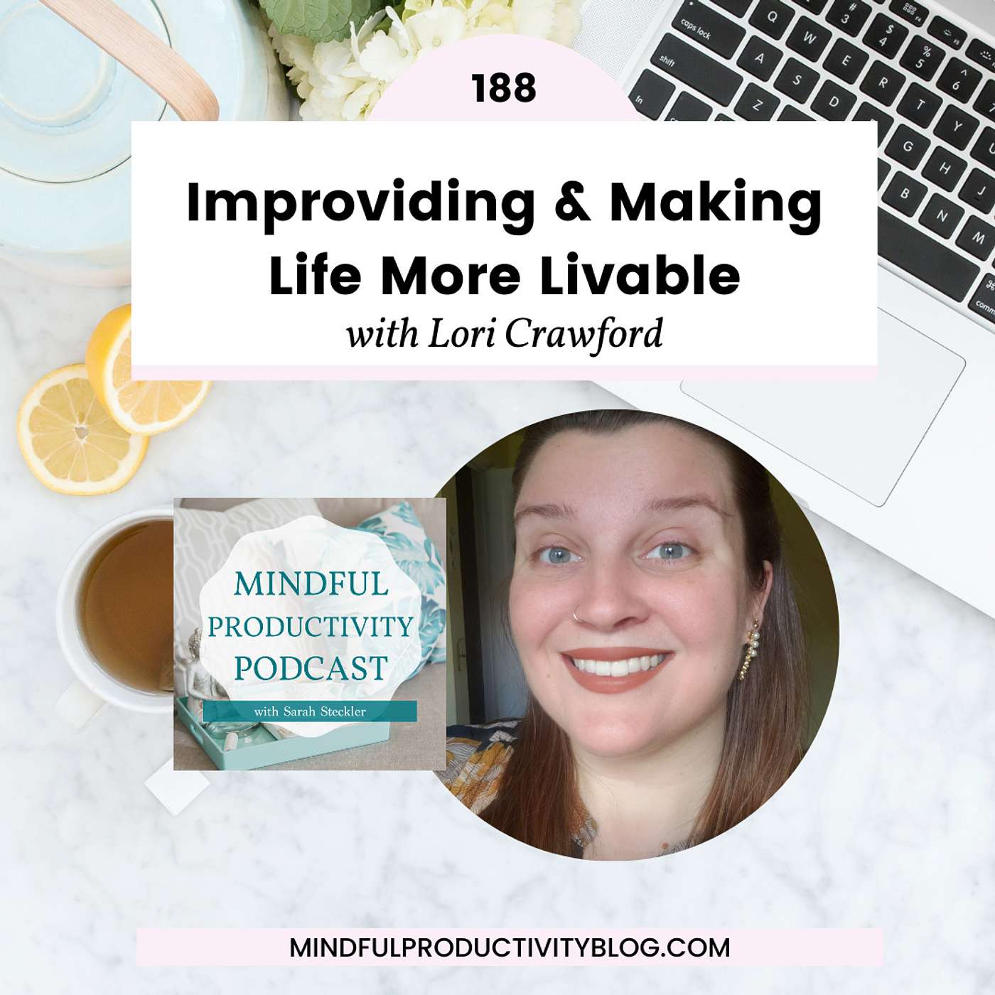 Improviding & Making Life More Livable with Lori Crawford - podcast episode cover