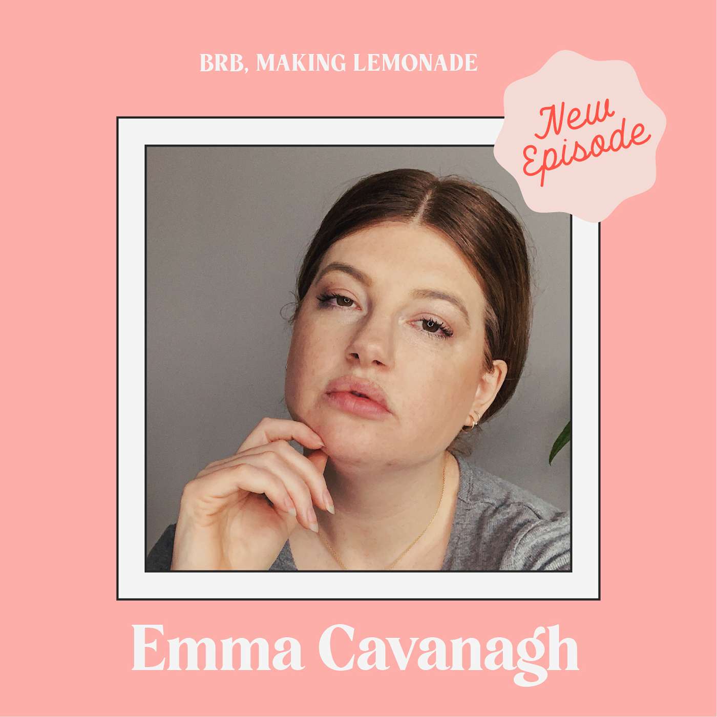 Brb, Making Lemonade