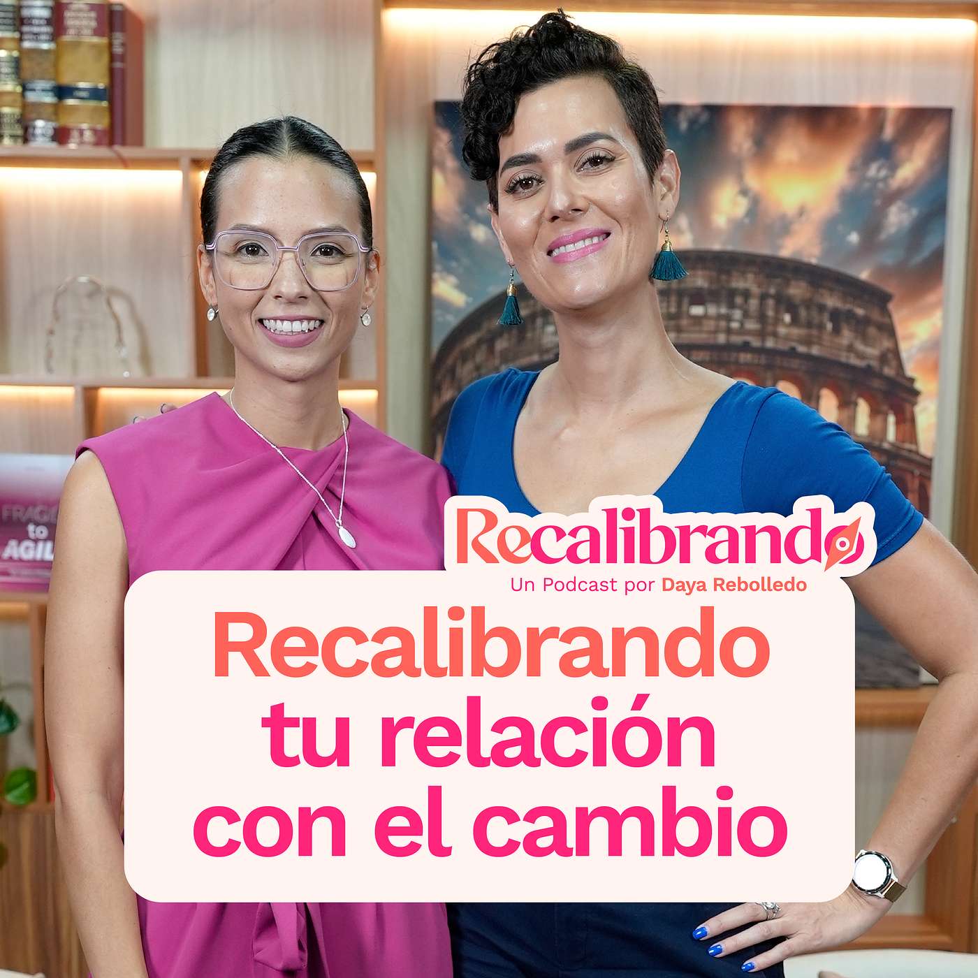 Recalibrando tu relación con el cambio | Daphne S. Leger episode artwork